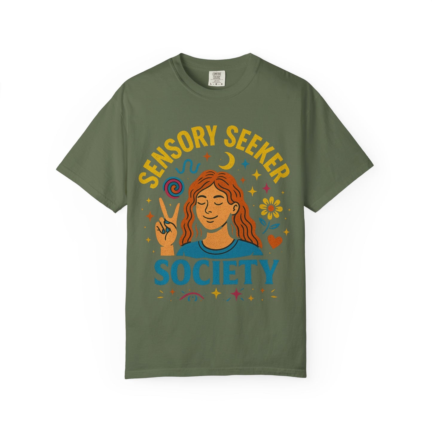 Sensory Seeker Society T-shirt, Unisex Garment-Dyed Tee, Mindfulness Apparel, Self-Care Gift, Conscious Living Clothing