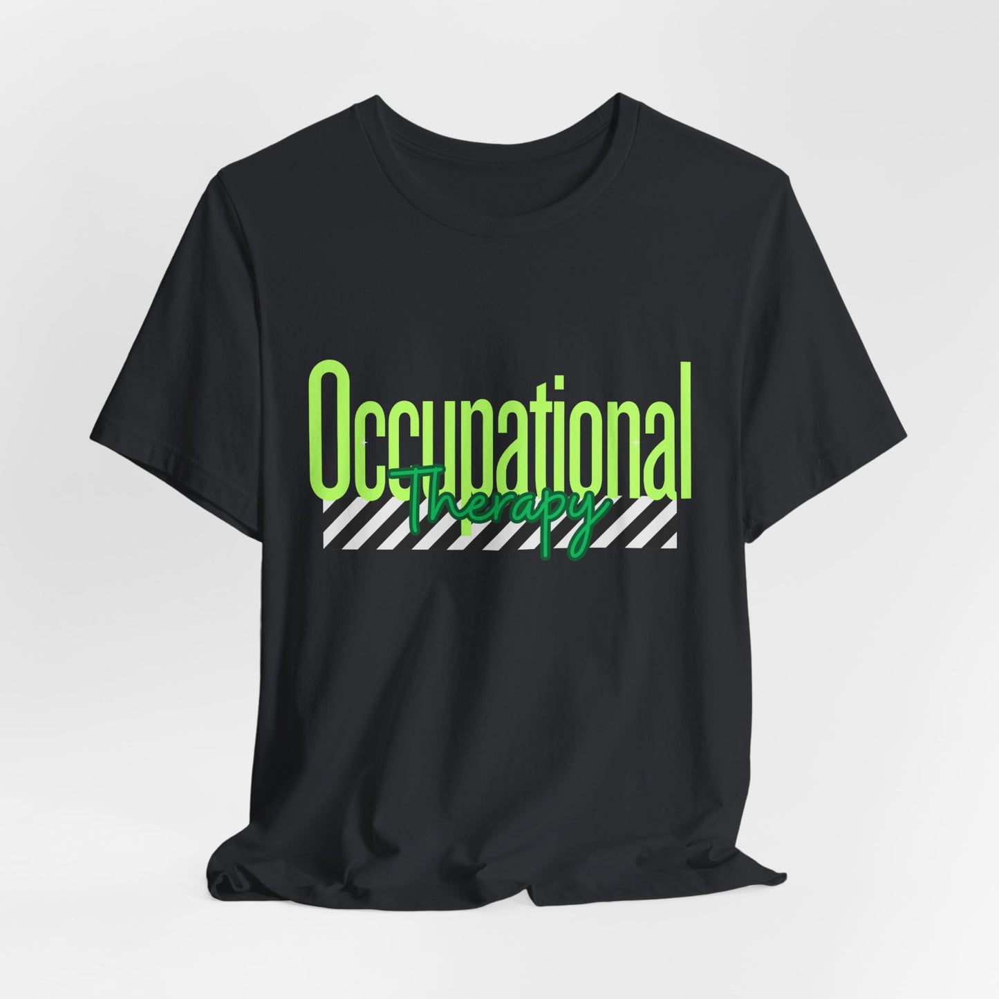 Occupational Therapist Shirt: OT Gift Tee for Rehab, Sensory, and Neurodivergent Support, Occupational Therapy Shirt
