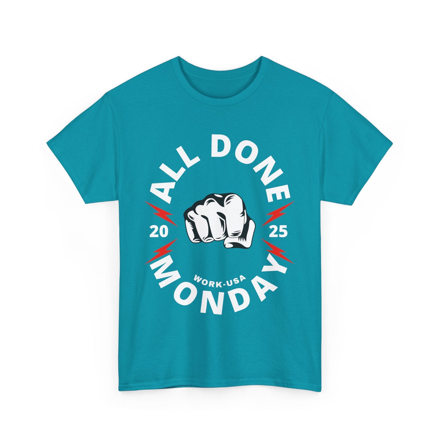RBT, ABA, All Done Monday Unisex Heavy Cotton Tee, Funny Monday T-Shirt