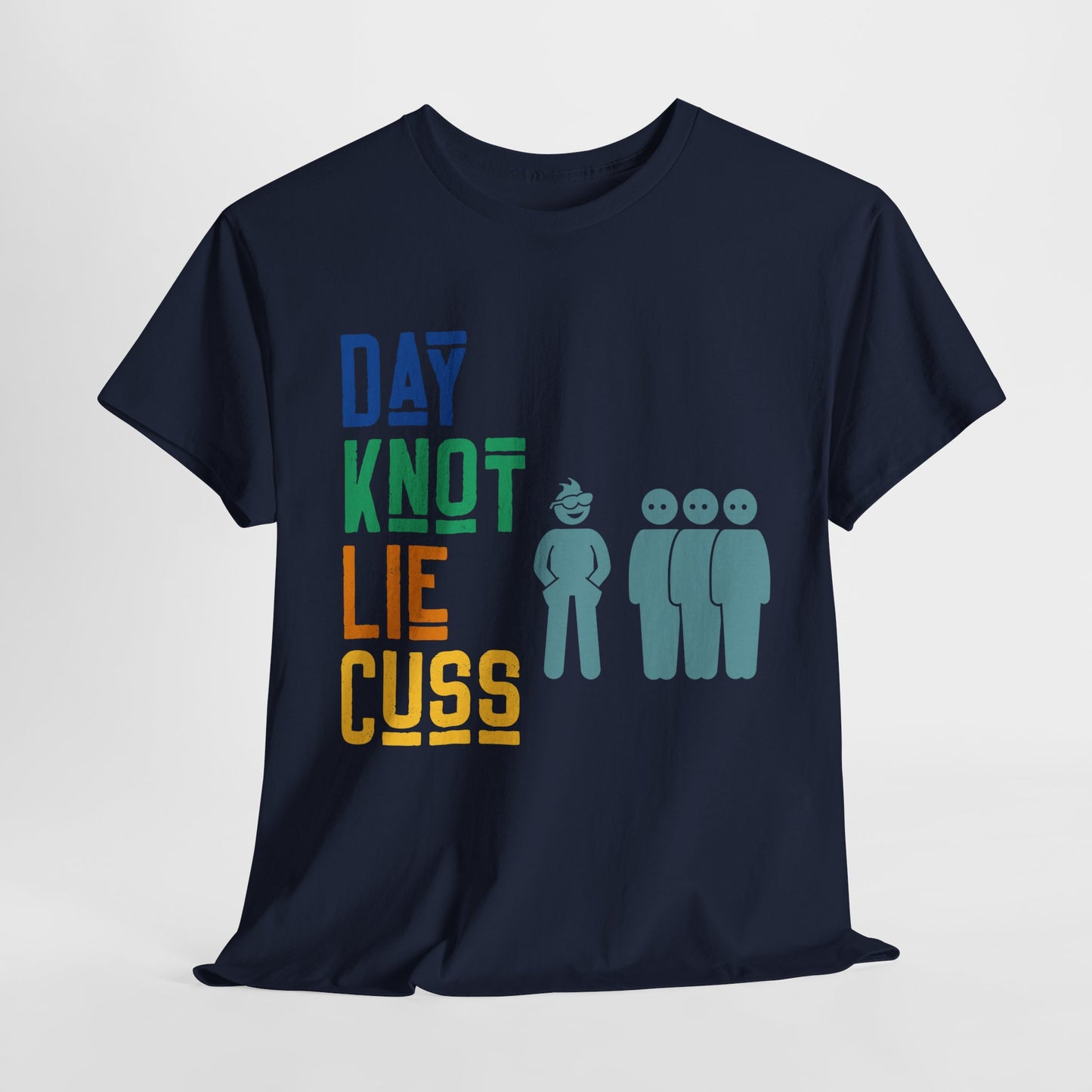 Day Knot Lie Cuss Men's Organic Graphic Tee - Unisex Hip Hop Inspired Ribbed Neck T-Shirt