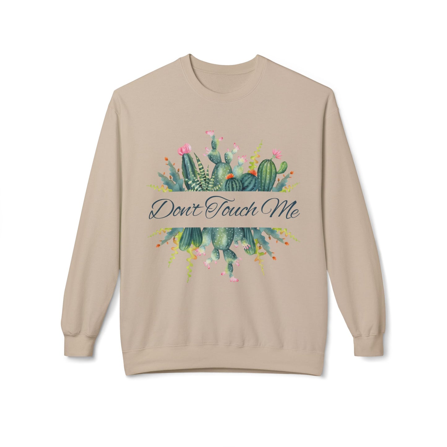 Cactus Crewneck Sweatshirt - Don't Touch Me, Cozy Gift for Plant Lovers, Perfect for Fall, Everyday Comfort