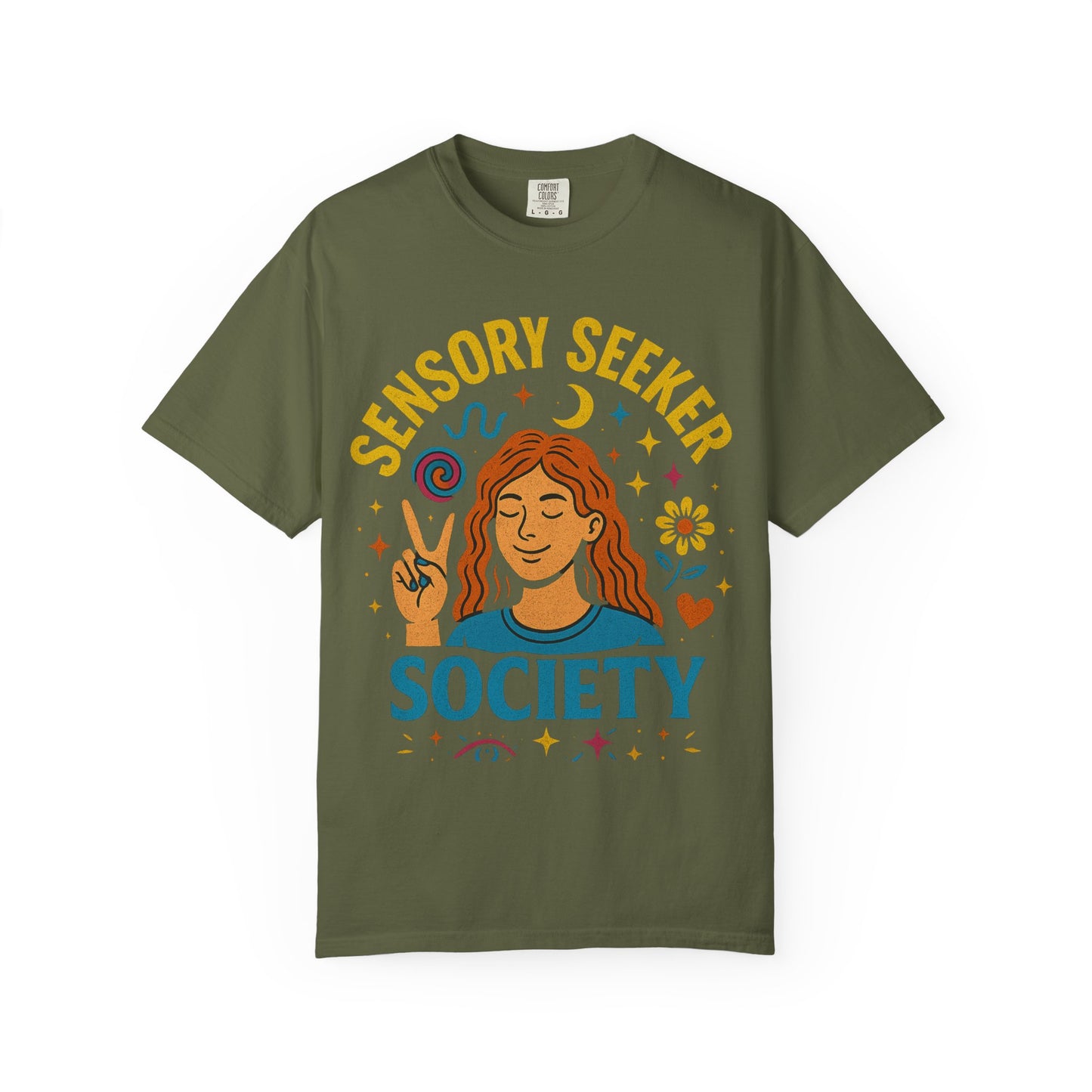 Sensory Seeker Society T-shirt, Unisex Garment-Dyed Tee, Mindfulness Apparel, Self-Care Gift, Conscious Living Clothing
