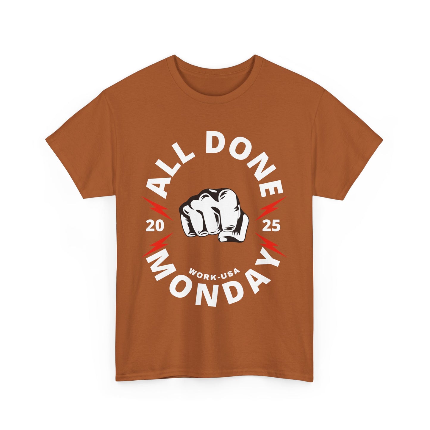 RBT, ABA, All Done Monday Unisex Heavy Cotton Tee, Funny Monday T-Shirt