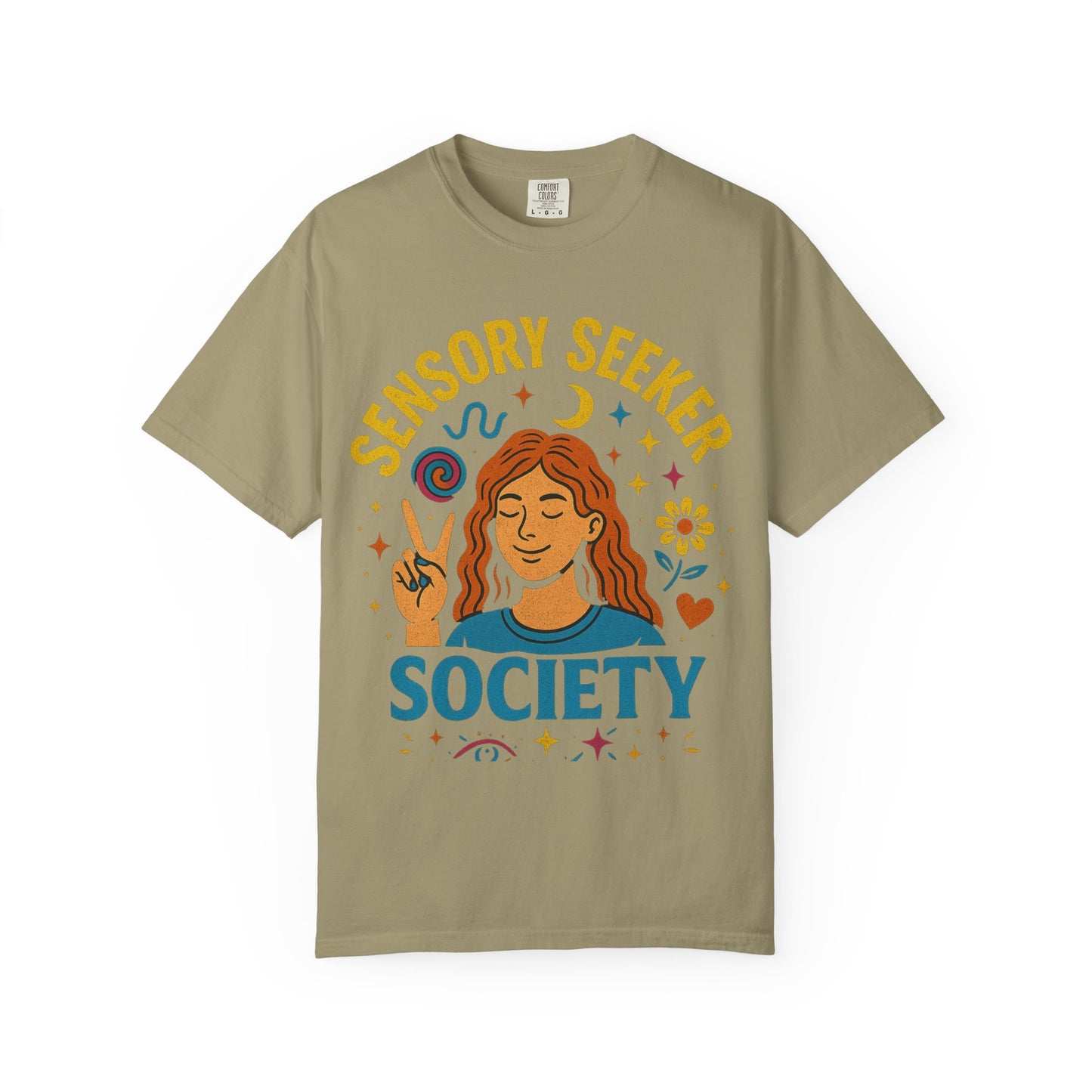 Sensory Seeker Society T-shirt, Unisex Garment-Dyed Tee, Mindfulness Apparel, Self-Care Gift, Conscious Living Clothing