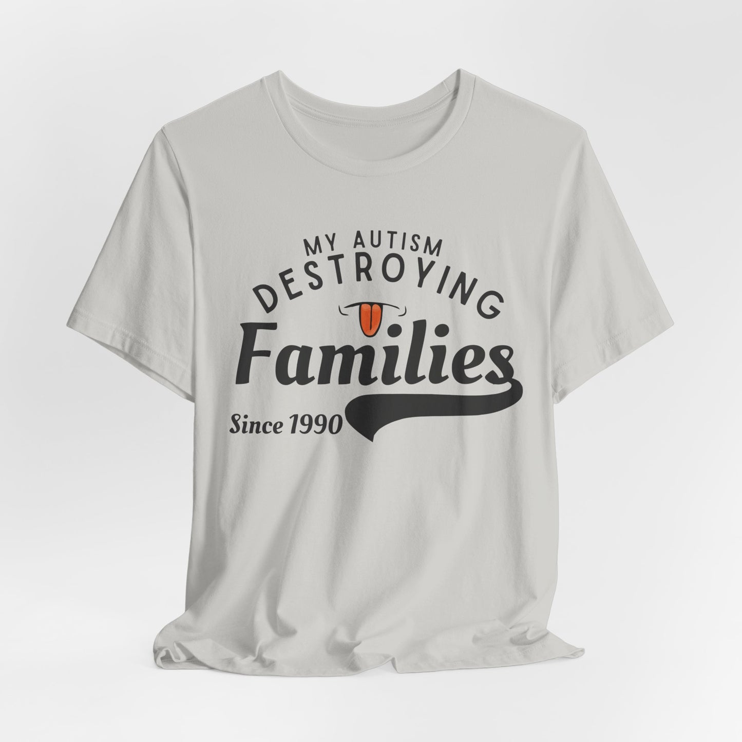 Autism Awareness, Autistic Humor, Fighting Stigmas, Neurodiversity Empowerment