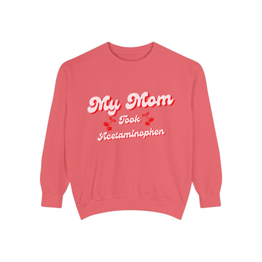 Funny Autism Awarenes Comfort Colors Sweatshirt | Acetaminophen Does Not Cause Autism