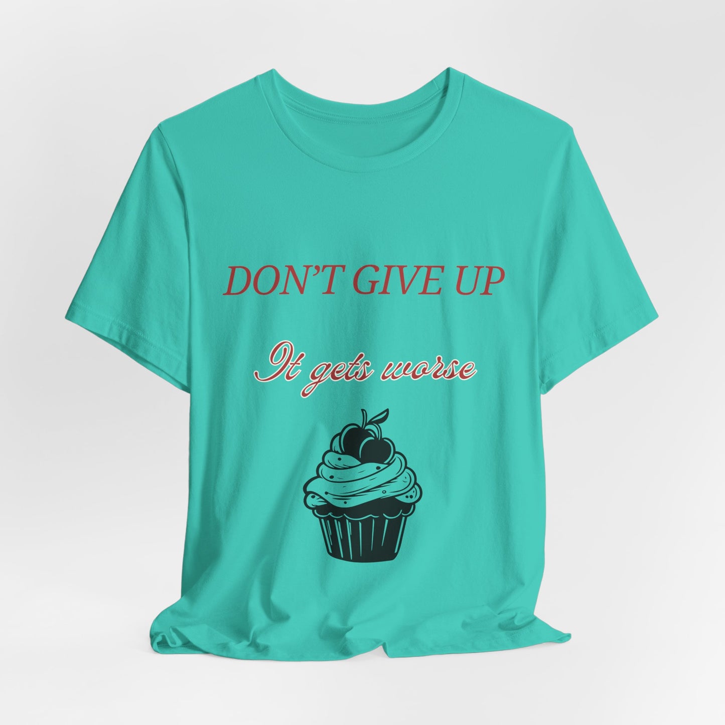 Sarcastic Humor Motivational T-shirt