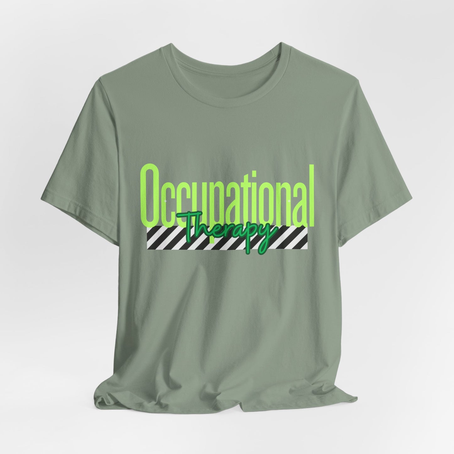 Occupational Therapist Shirt: OT Gift Tee for Rehab, Sensory, and Neurodivergent Support, Occupational Therapy Shirt