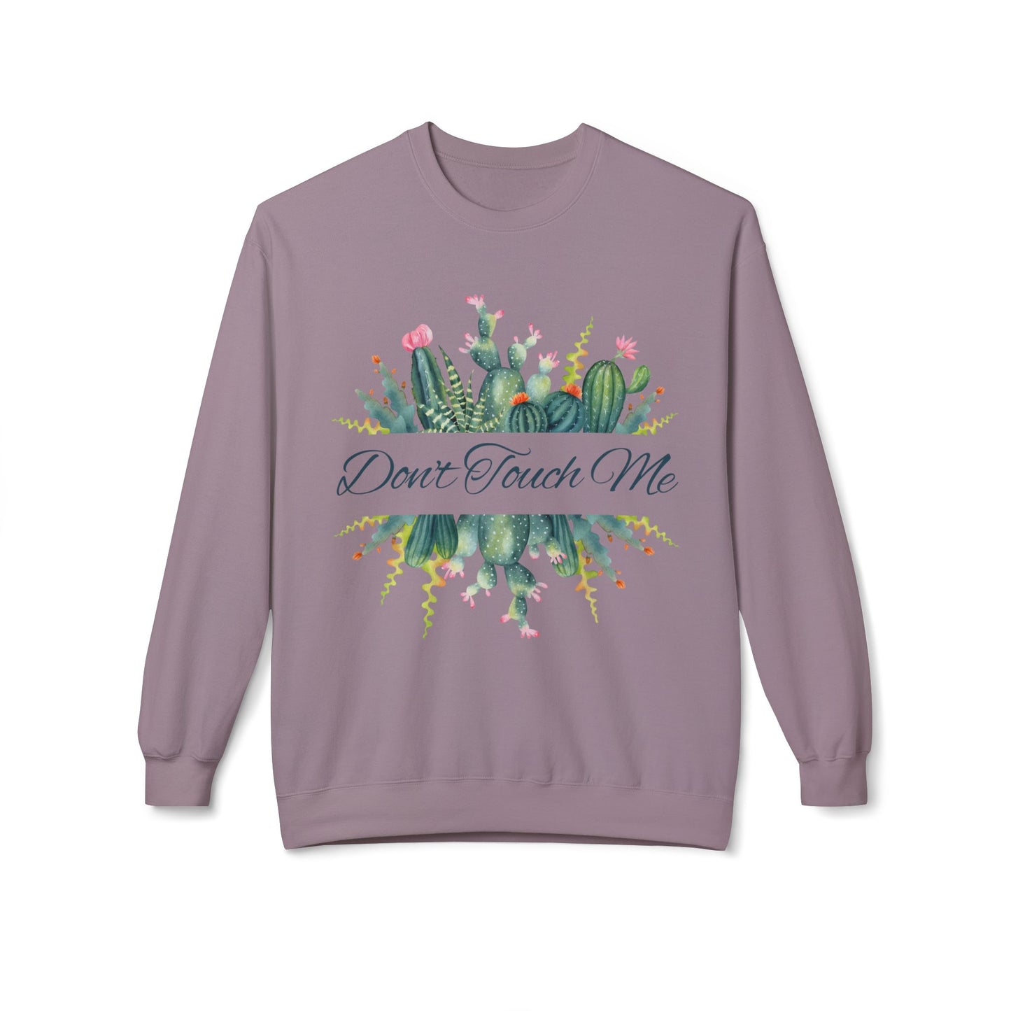 Cactus Crewneck Sweatshirt - Don't Touch Me, Cozy Gift for Plant Lovers, Perfect for Fall, Everyday Comfort