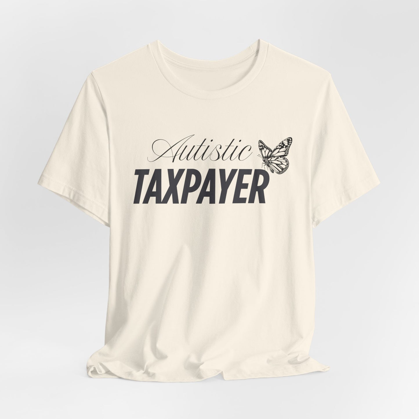Autistic Taxpayer Women’s basic softstyle t-shirt, Autism Awareness, Inclusion, Neurodiversity Acceptance, Autistic People Work and Pay Taxes