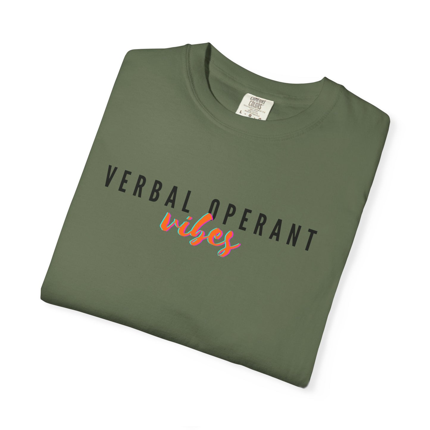 Verbal Operant Vibes RBT BCBA Comfort Colors T-Shirt, ABA Therapist Tee, Gift for Psychology Lovers, Positive Quote Shirt