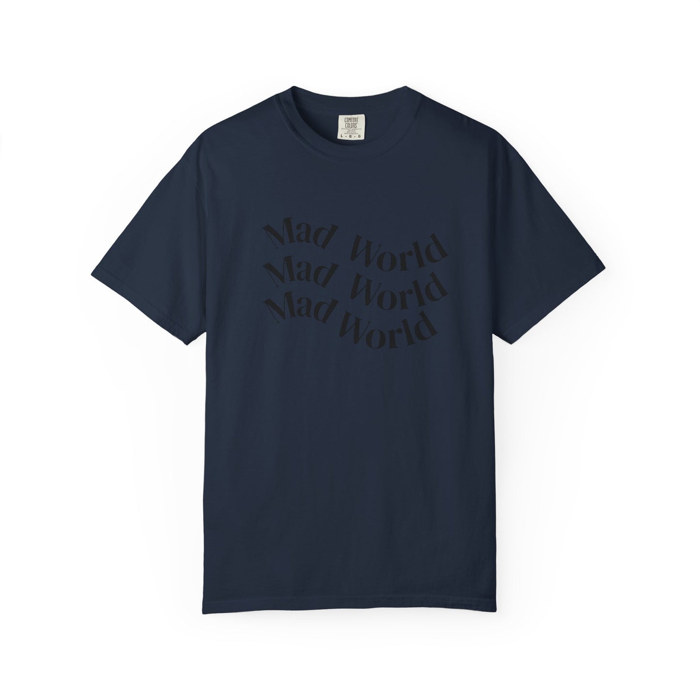 Mad World Unisex Garment-Dyed T-Shirt for Creative Souls, Unique Gift for Artists, Trendy Casual Wear, Comfortable Everyday Tee, [...]