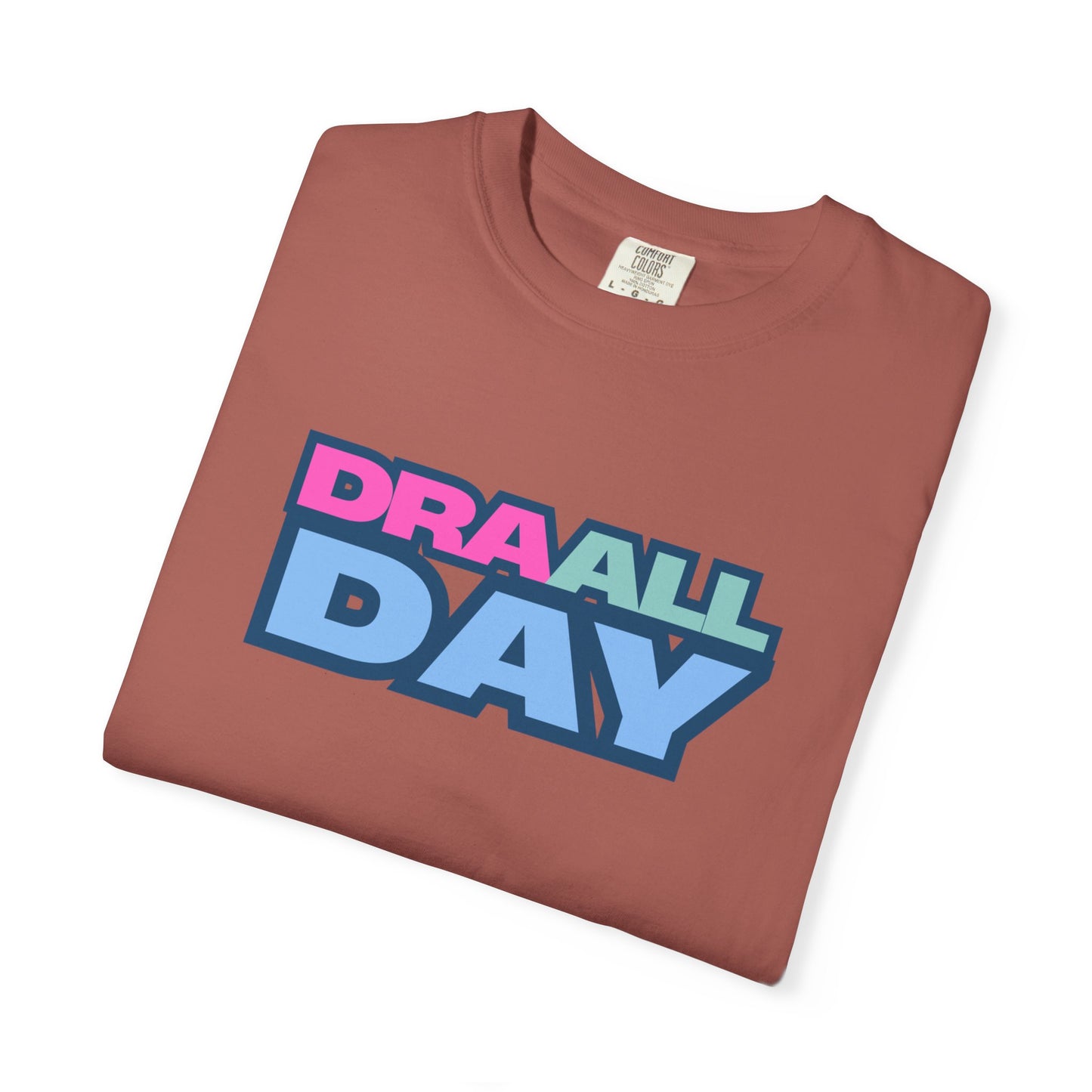 RBT BCBA Comfort Colors T-Shirt with 'DRA ALL DAY' Graphic, Casual ABA Tee, Gift for Therapist, Fun Statement Shirt