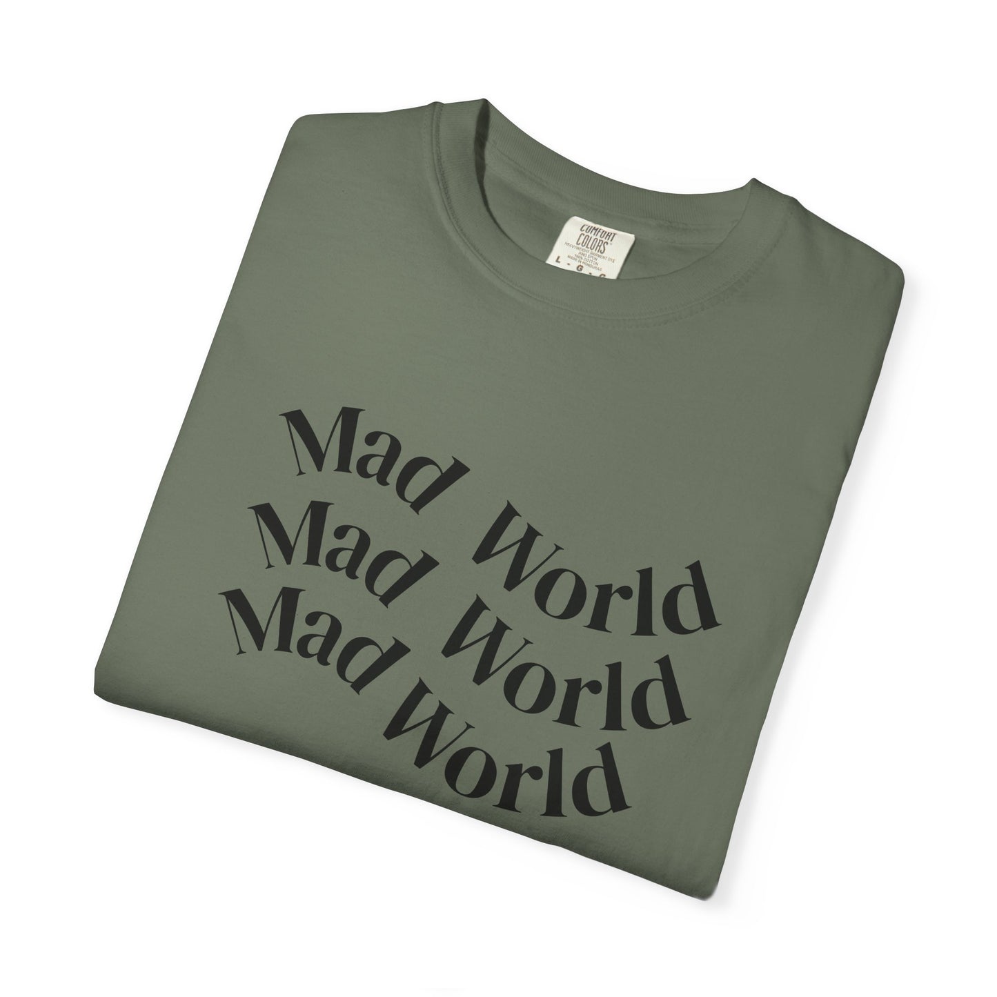 Mad World Unisex Garment-Dyed T-Shirt for Creative Souls, Unique Gift for Artists, Trendy Casual Wear, Comfortable Everyday Tee, [...]
