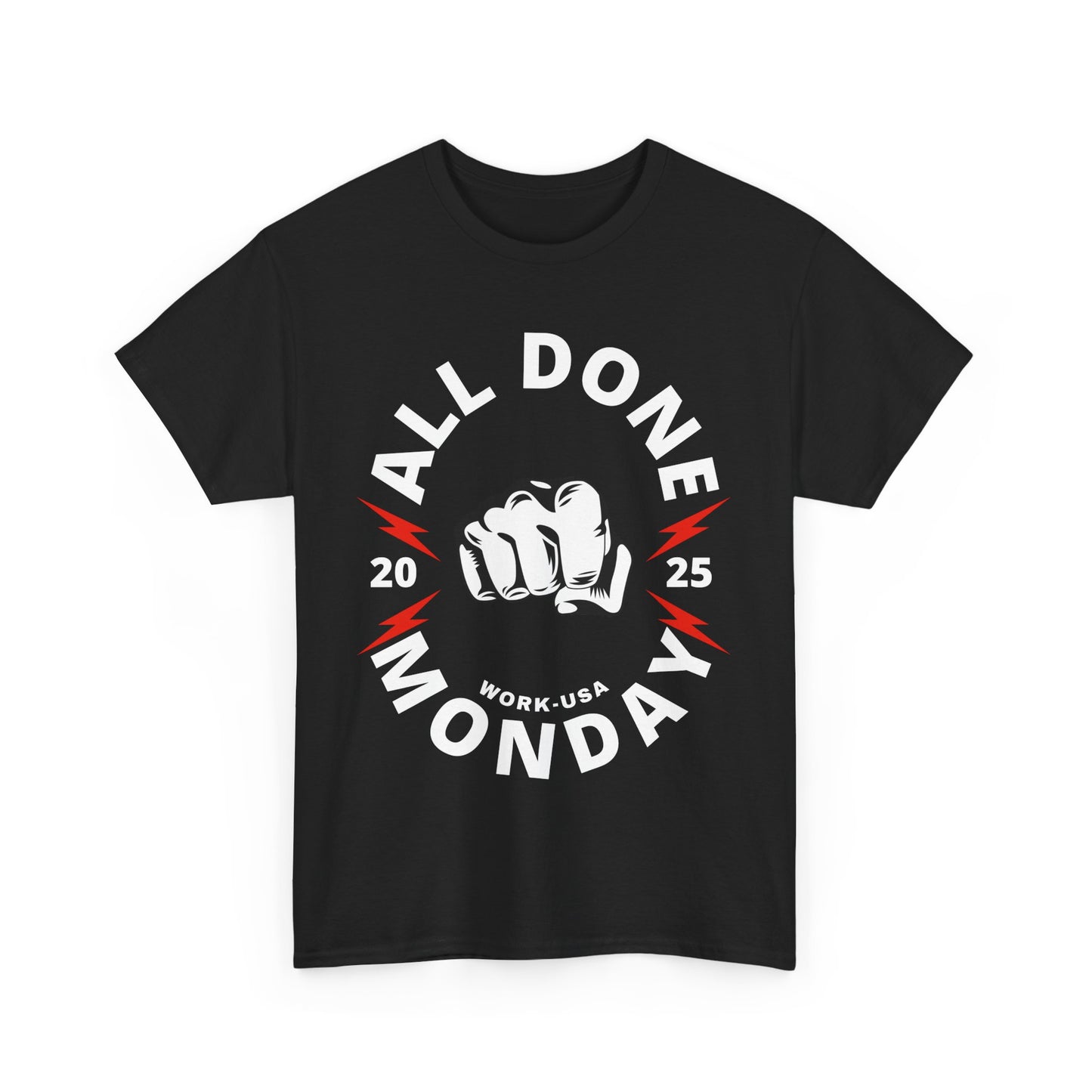 RBT, ABA, All Done Monday Unisex Heavy Cotton Tee, Funny Monday T-Shirt
