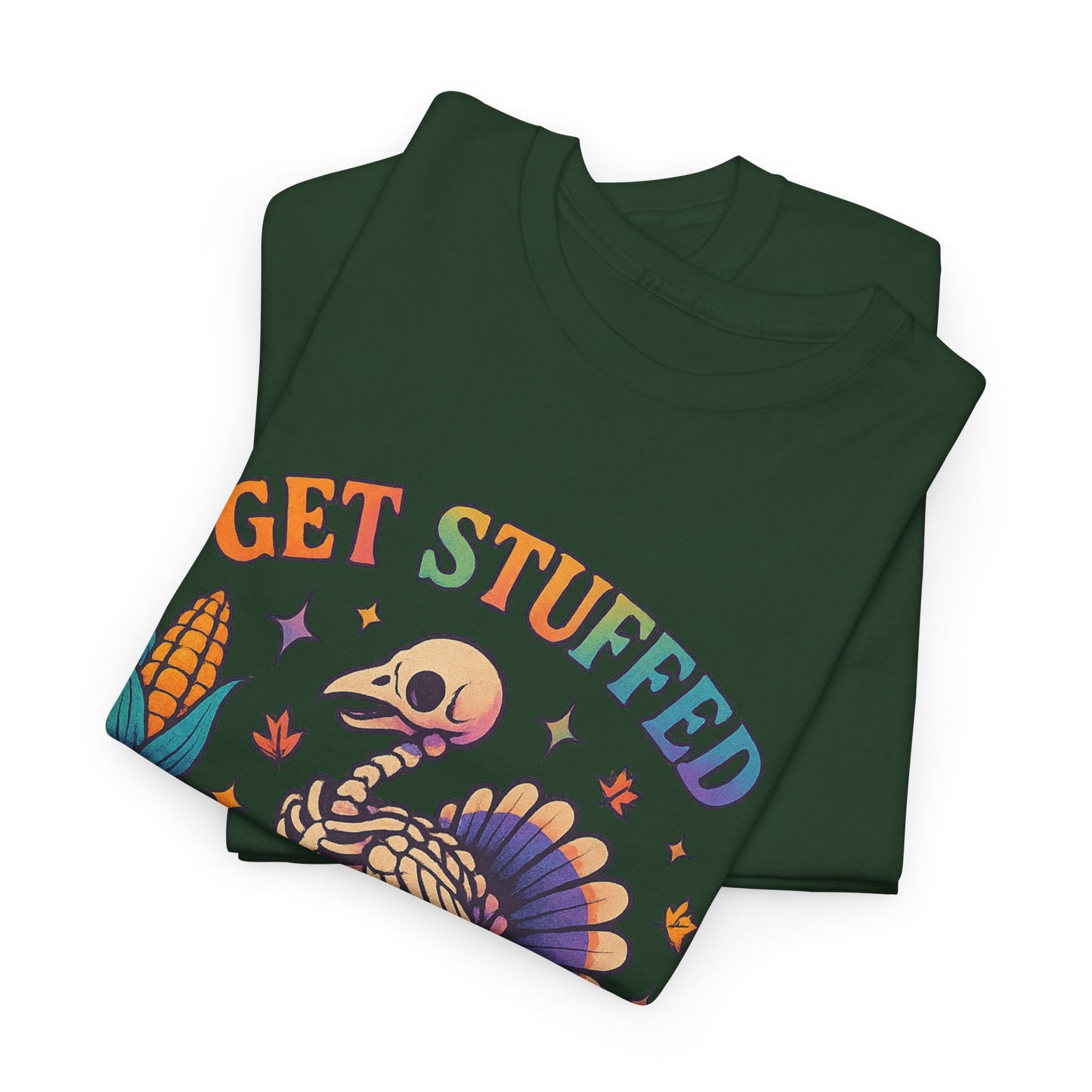 Funny Thanksgiving Unisex Tee - 'Get Stuffed' Graphic for Fall Celebrations, Casual Wear, Family Gatherings, Halloween Parties