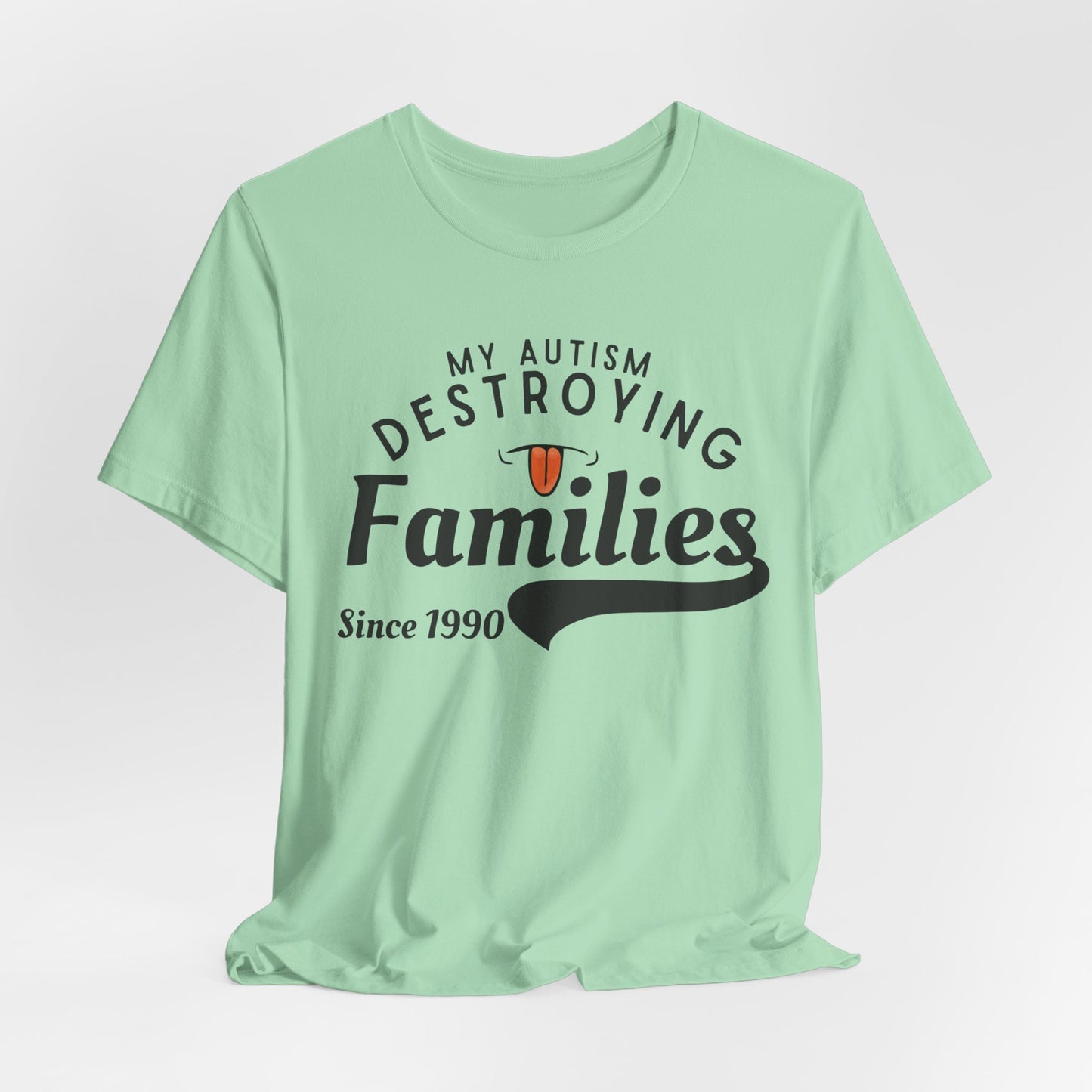 Autism Awareness, Autistic Humor, Fighting Stigmas, Neurodiversity Empowerment