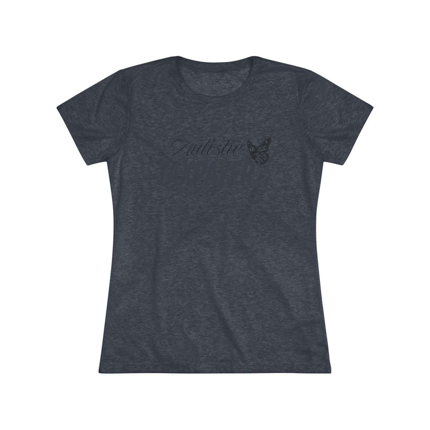Women's Taxpayer Tee - Comfortable Triblend Slim Fit Shirt for Autism Awareness, Gift for Tax Season, Unique Style for Everyday Wear, [...]