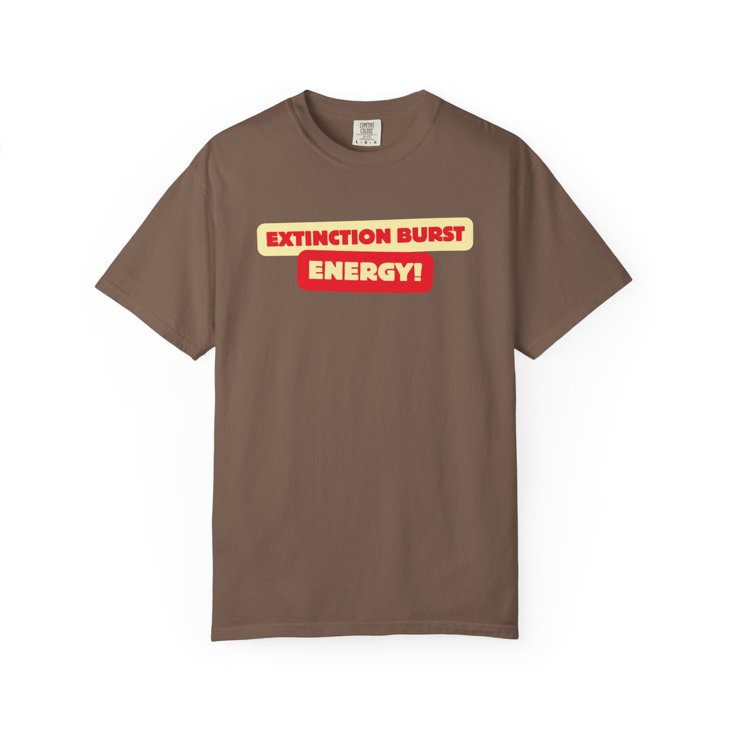 Energetic RBT BCBA Comfort Colors T-Shirt - Extinction Burst Energy Graphic Tee, Casual ABA Wear, Streetwear