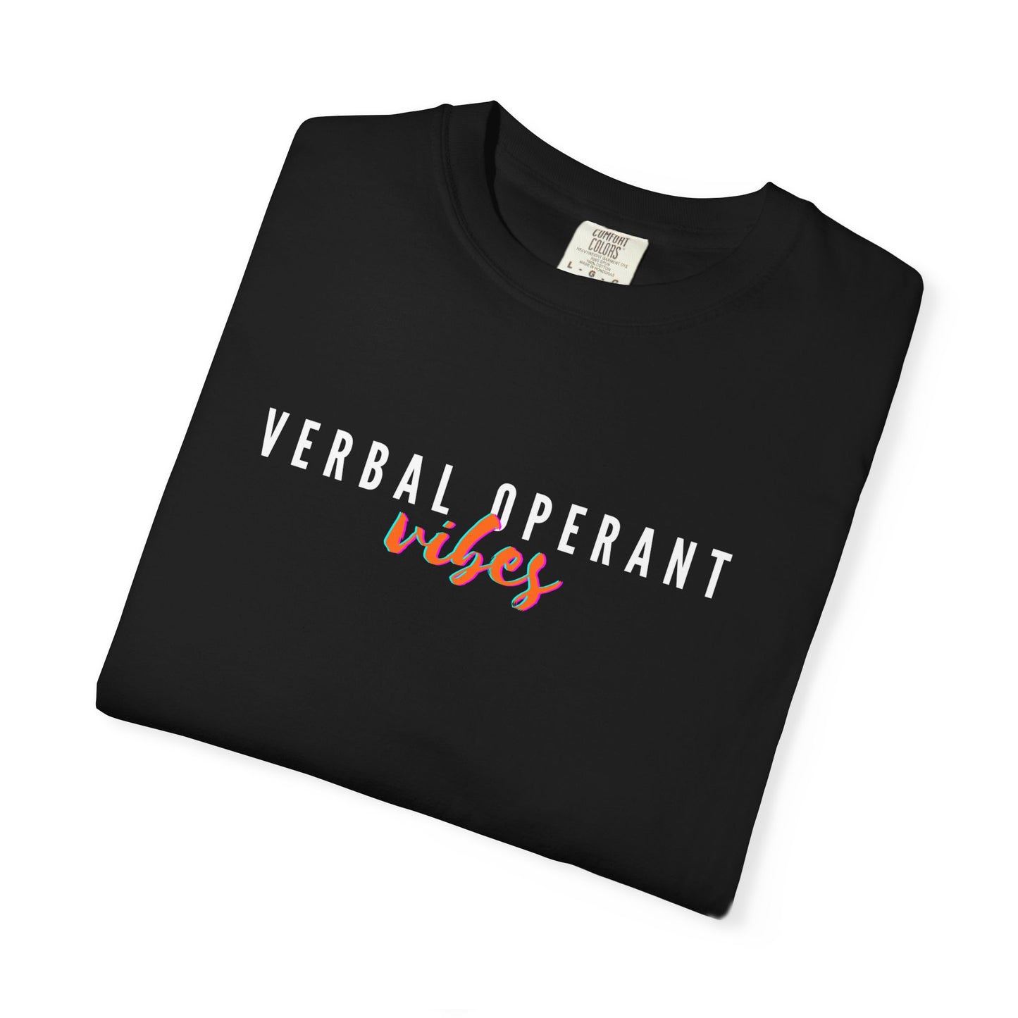 Verbal Operant Vibes RBT BCBA Comfort Colors T-Shirt, ABA Therapist Tee, Gift for Psychology Lovers, Positive Quote Shirt