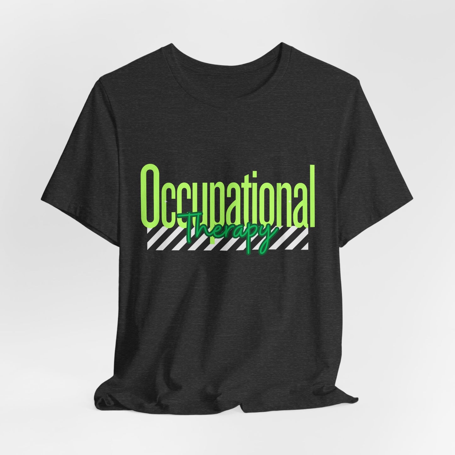 Occupational Therapist Shirt: OT Gift Tee for Rehab, Sensory, and Neurodivergent Support, Occupational Therapy Shirt