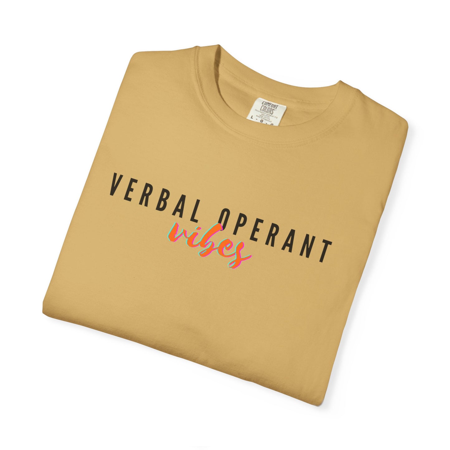 Verbal Operant Vibes RBT BCBA Comfort Colors T-Shirt, ABA Therapist Tee, Gift for Psychology Lovers, Positive Quote Shirt