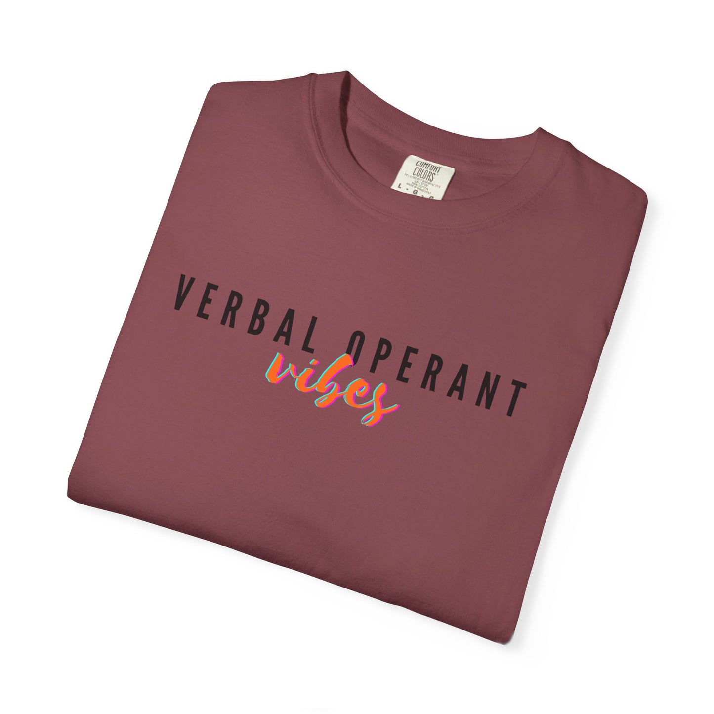 Verbal Operant Vibes RBT BCBA Comfort Colors T-Shirt, ABA Therapist Tee, Gift for Psychology Lovers, Positive Quote Shirt