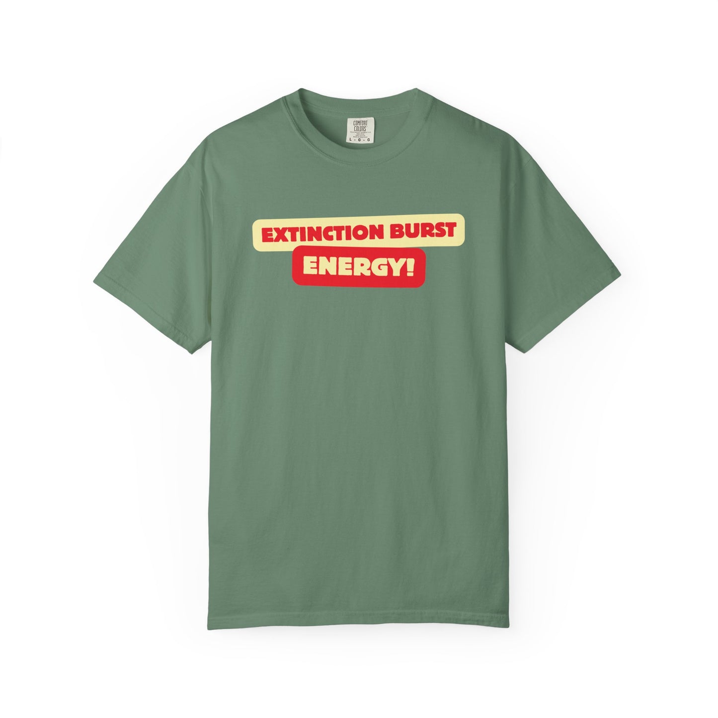 Energetic RBT BCBA Comfort Colors T-Shirt - Extinction Burst Energy Graphic Tee, Casual ABA Wear, Streetwear