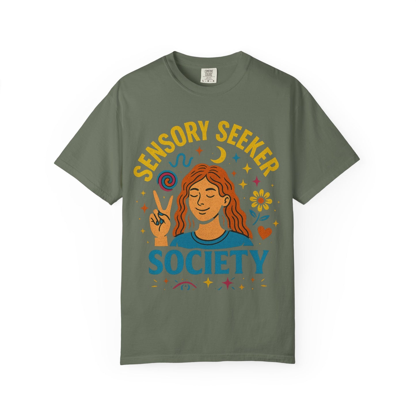 Sensory Seeker Society T-shirt, Unisex Garment-Dyed Tee, Mindfulness Apparel, Self-Care Gift, Conscious Living Clothing