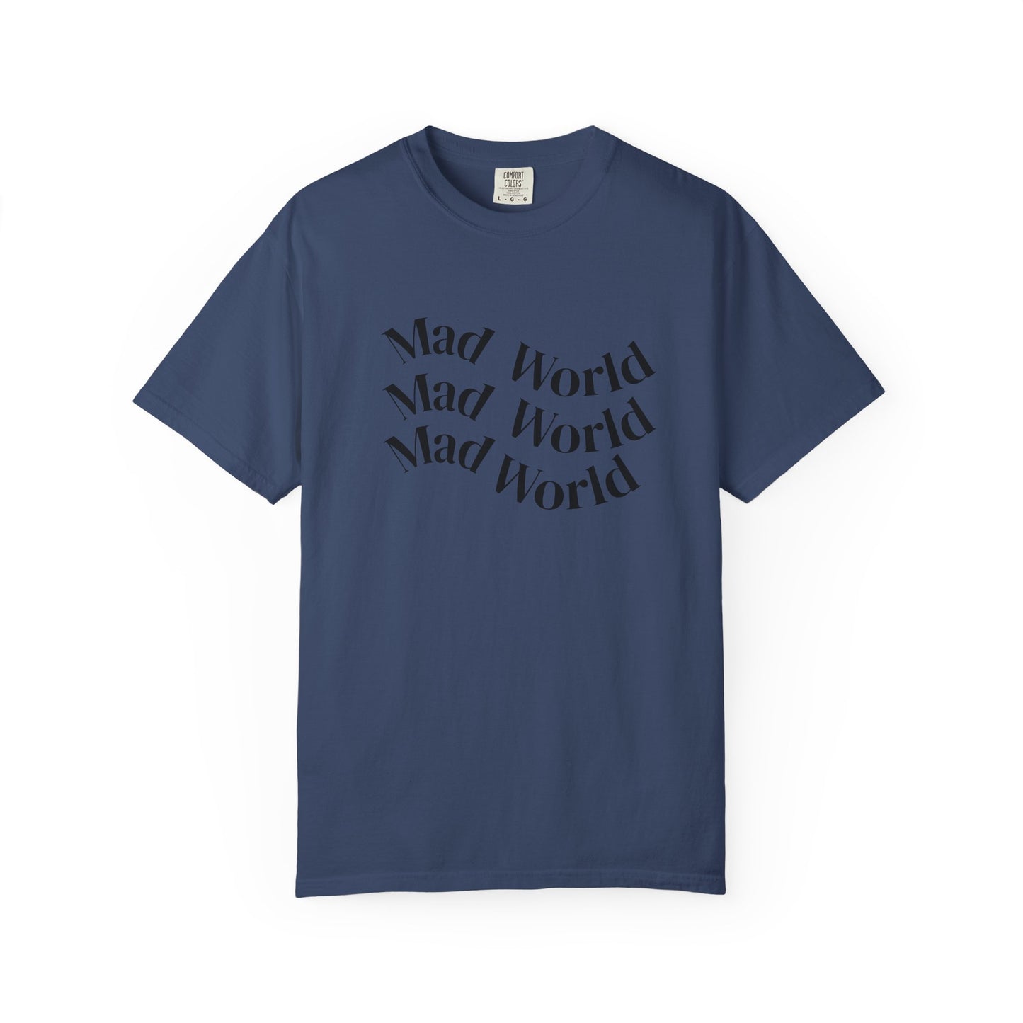 Mad World Unisex Garment-Dyed T-Shirt for Creative Souls, Unique Gift for Artists, Trendy Casual Wear, Comfortable Everyday Tee, [...]