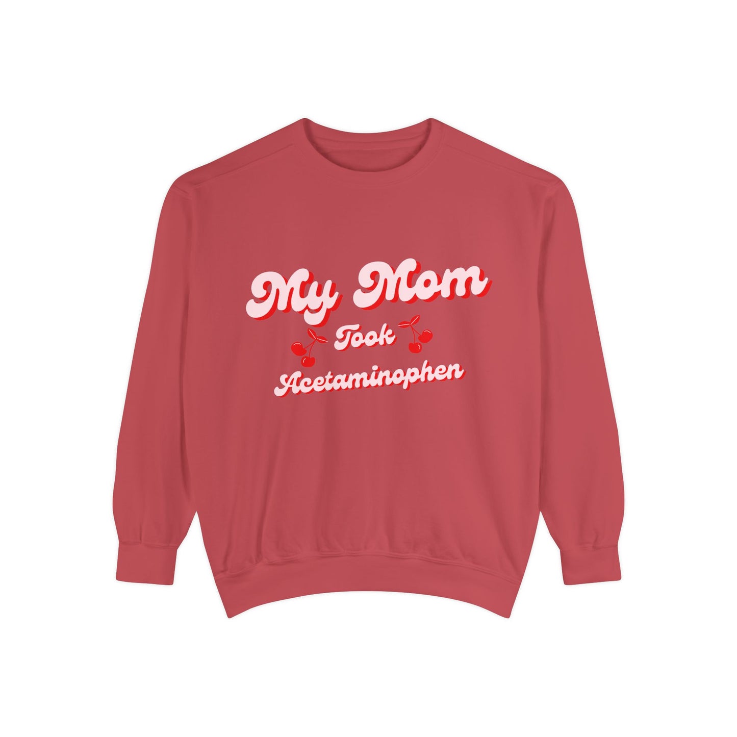 Funny Autism Awarenes Comfort Colors Sweatshirt | Acetaminophen Does Not Cause Autism