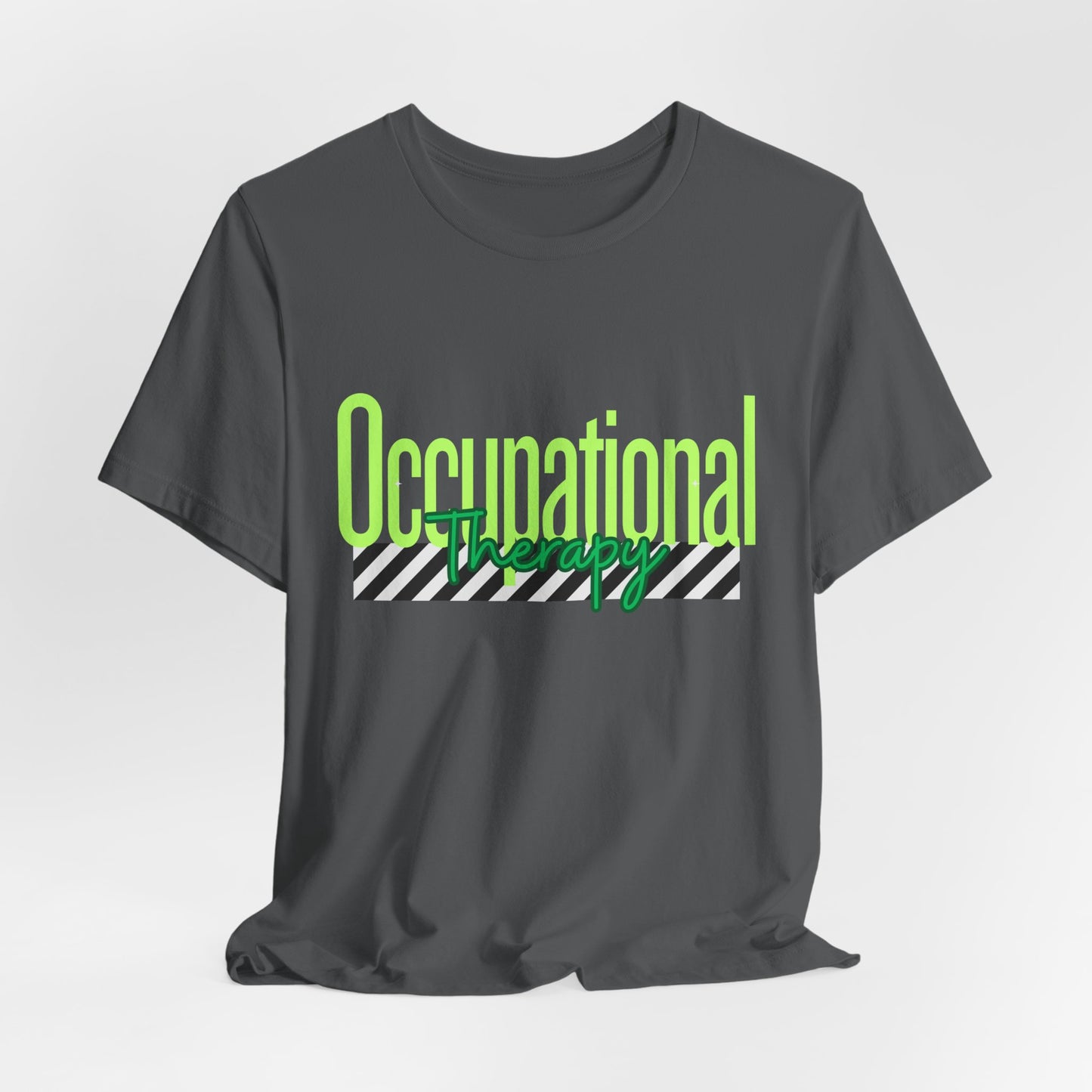 Occupational Therapist Shirt: OT Gift Tee for Rehab, Sensory, and Neurodivergent Support, Occupational Therapy Shirt
