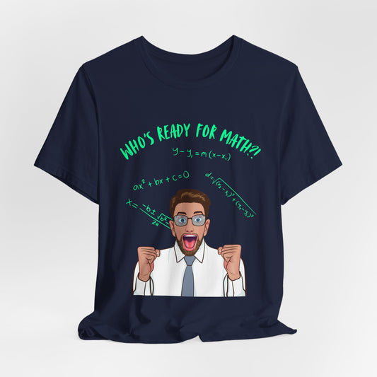 Cool Math Teacher Shirt, Who's Ready For Math, Gift For Math Teachers, Hyper Teacher, Math Nerd T Shirt