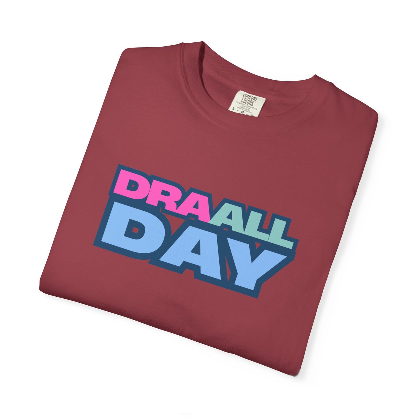 RBT BCBA Comfort Colors T-Shirt with 'DRA ALL DAY' Graphic, Casual ABA Tee, Gift for Therapist, Fun Statement Shirt