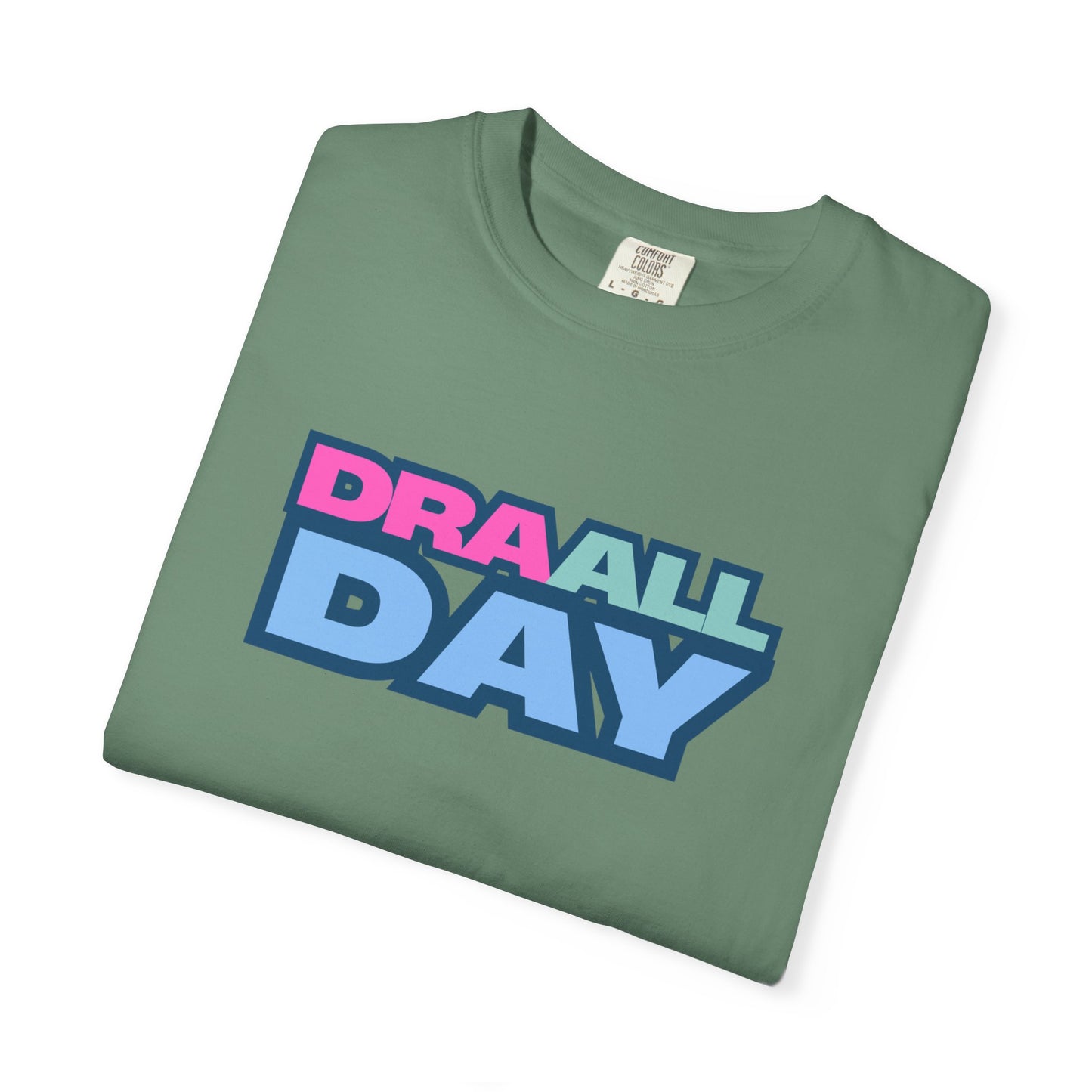 RBT BCBA Comfort Colors T-Shirt with 'DRA ALL DAY' Graphic, Casual ABA Tee, Gift for Therapist, Fun Statement Shirt