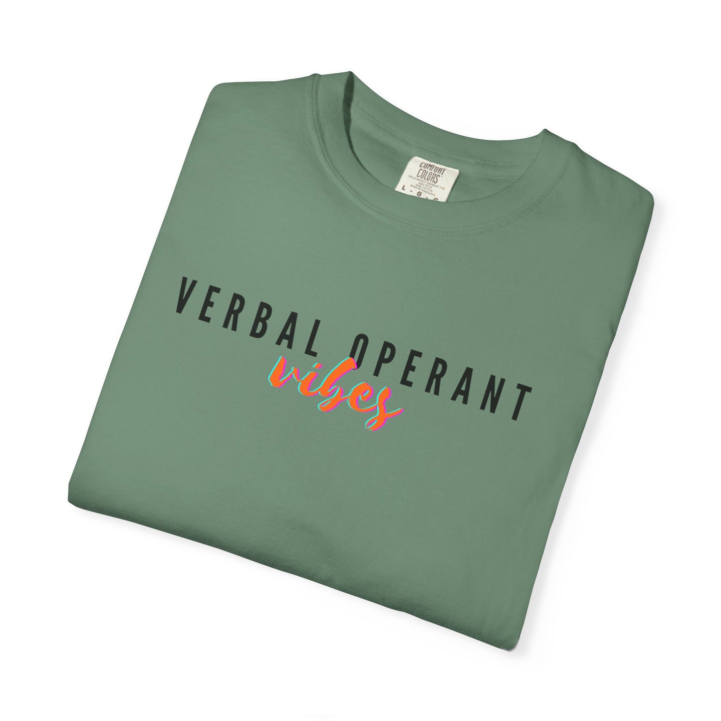 Verbal Operant Vibes RBT BCBA Comfort Colors T-Shirt, ABA Therapist Tee, Gift for Psychology Lovers, Positive Quote Shirt
