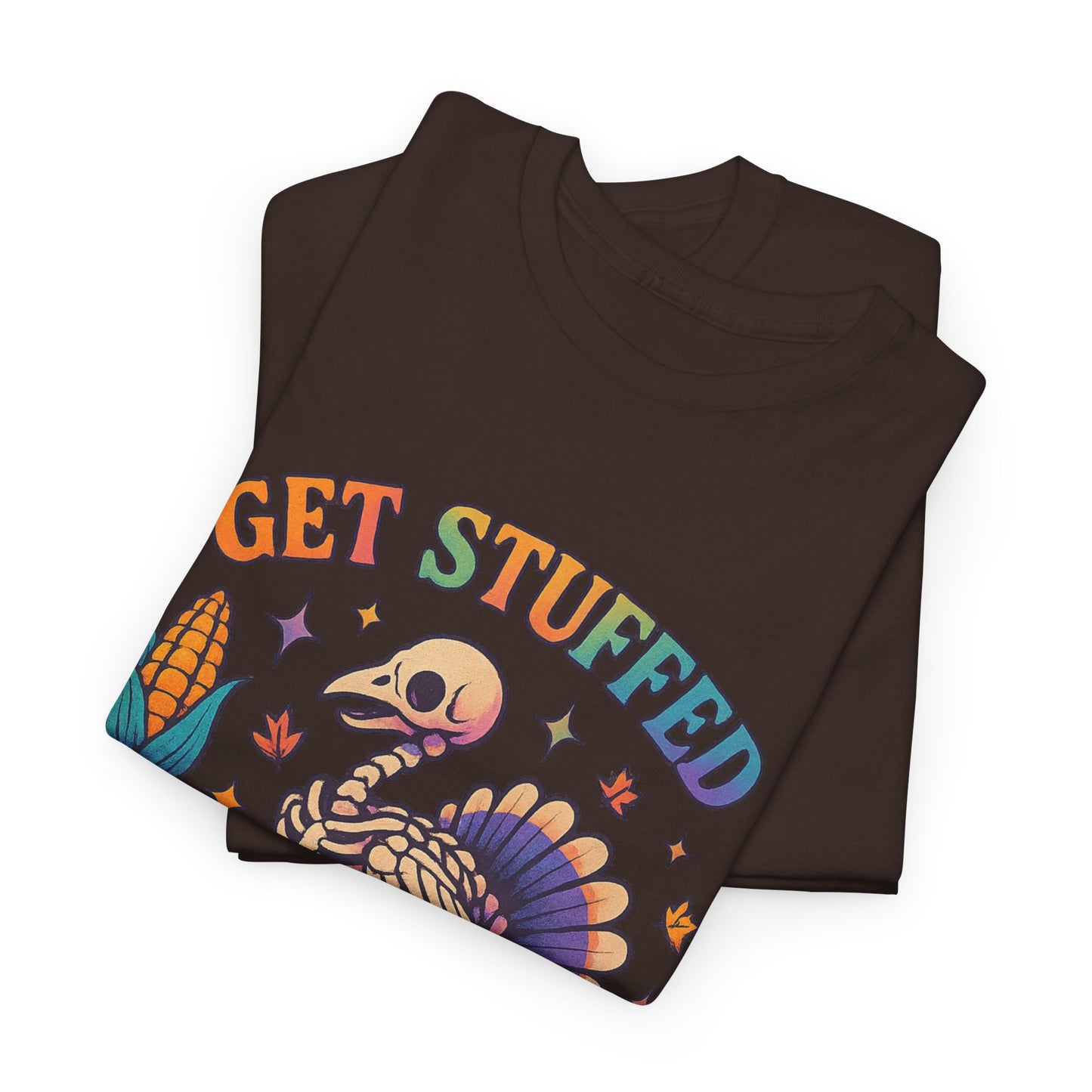Funny Thanksgiving Unisex Tee - 'Get Stuffed' Graphic for Fall Celebrations, Casual Wear, Family Gatherings, Halloween Parties