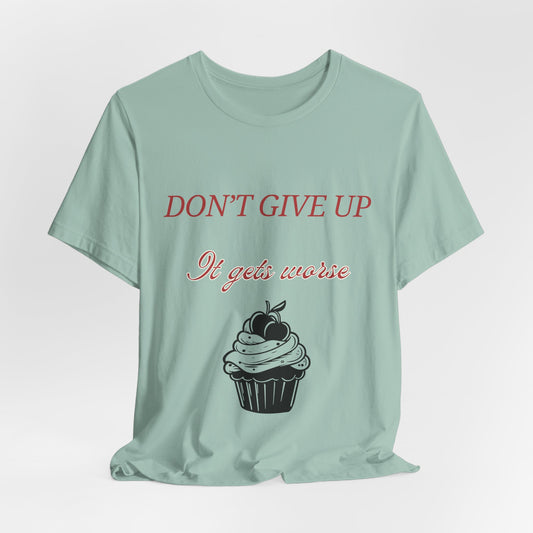 Sarcastic Humor Motivational T-shirt