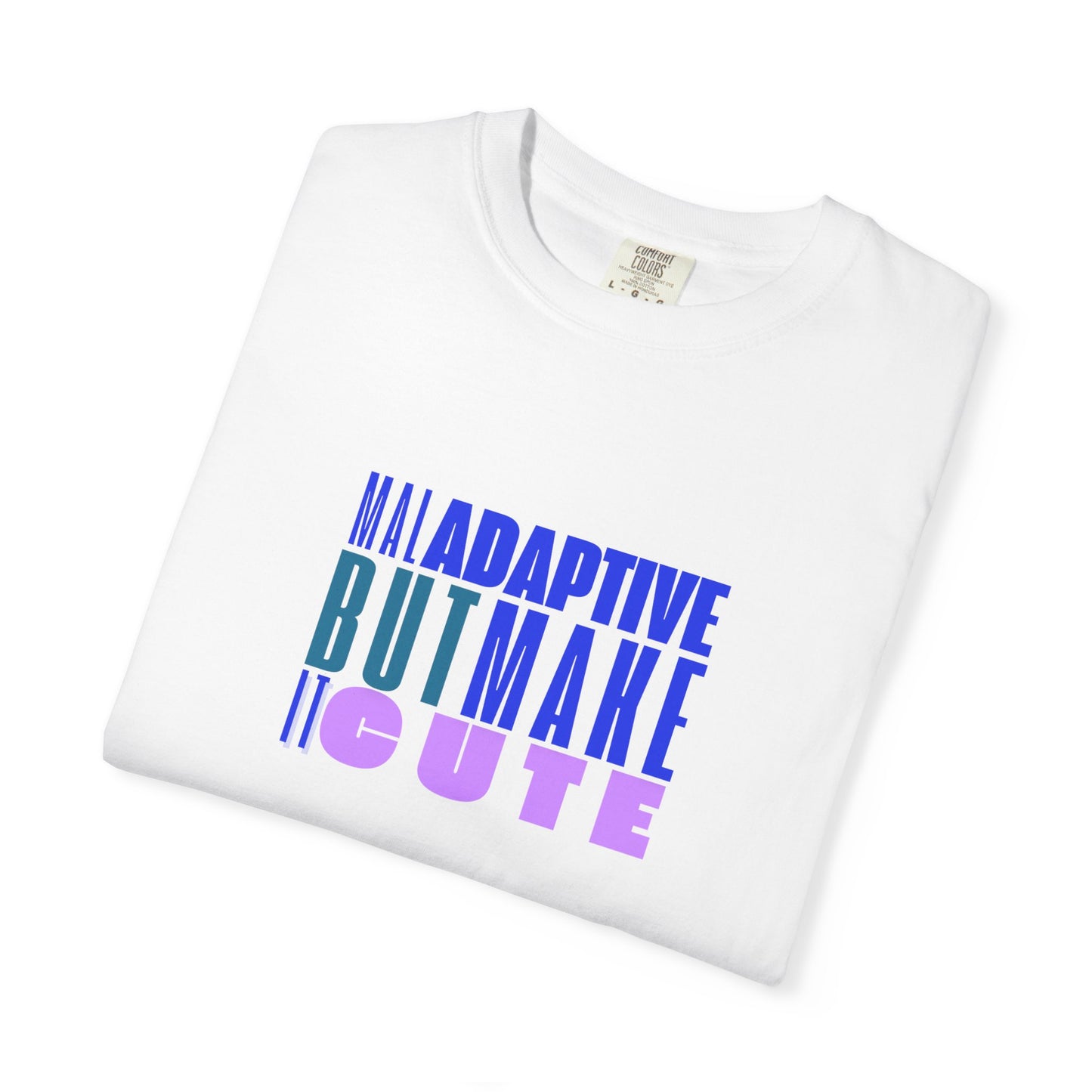 Adaptive But Make Cute, Comfort Colors RBT BCBA T-Shirt, ABA Trendy Tee, Casual Wear, Gift for Therapist