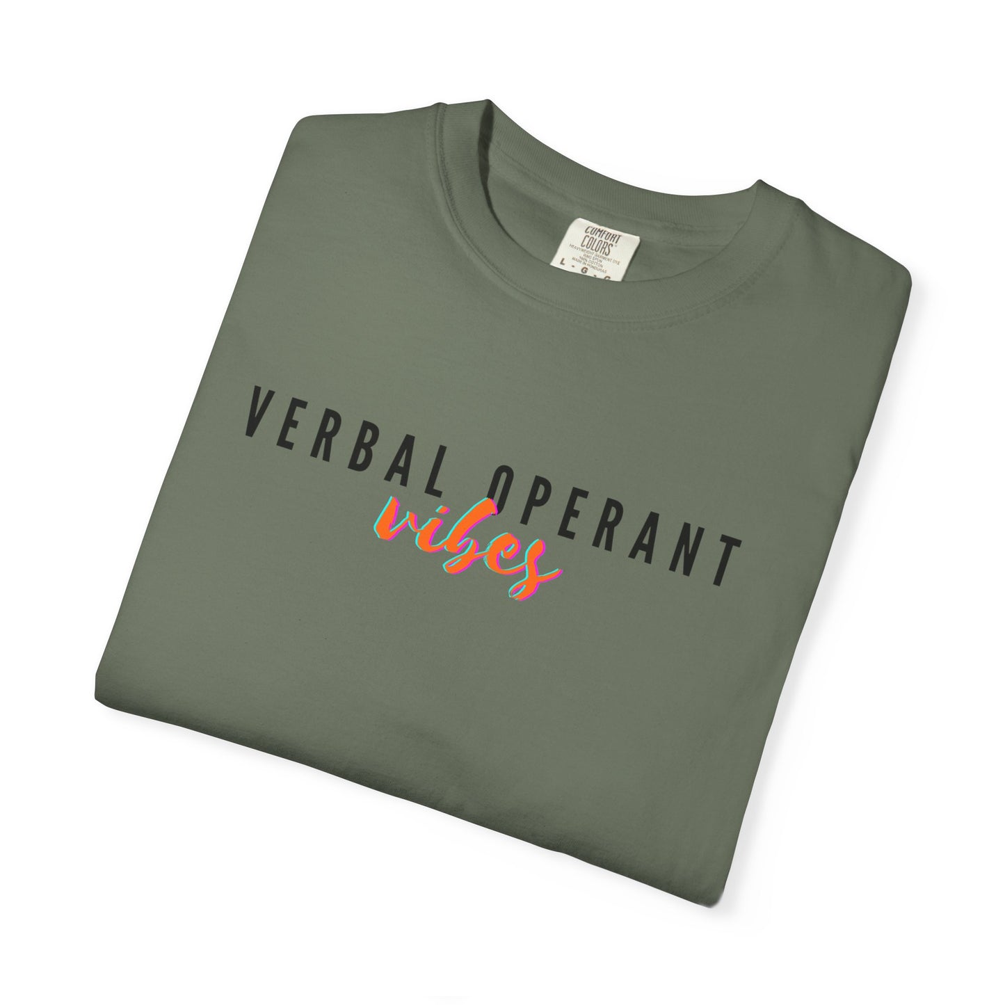 Verbal Operant Vibes RBT BCBA Comfort Colors T-Shirt, ABA Therapist Tee, Gift for Psychology Lovers, Positive Quote Shirt