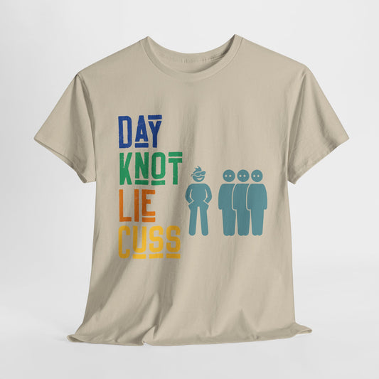 Day Knot Lie Cuss Men's Organic Graphic Tee - Unisex Hip Hop Inspired Ribbed Neck T-Shirt