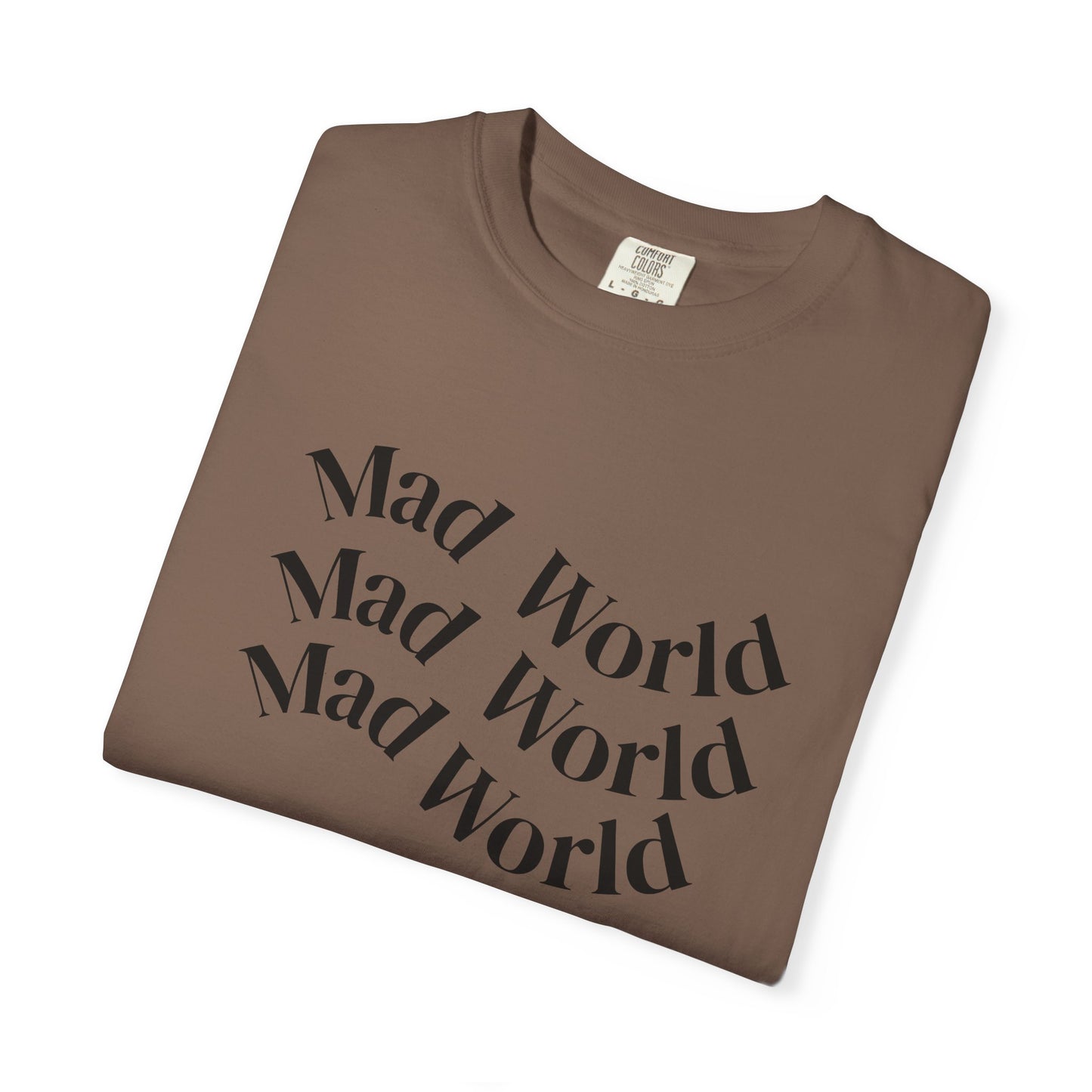 Mad World Unisex Garment-Dyed T-Shirt for Creative Souls, Unique Gift for Artists, Trendy Casual Wear, Comfortable Everyday Tee, [...]