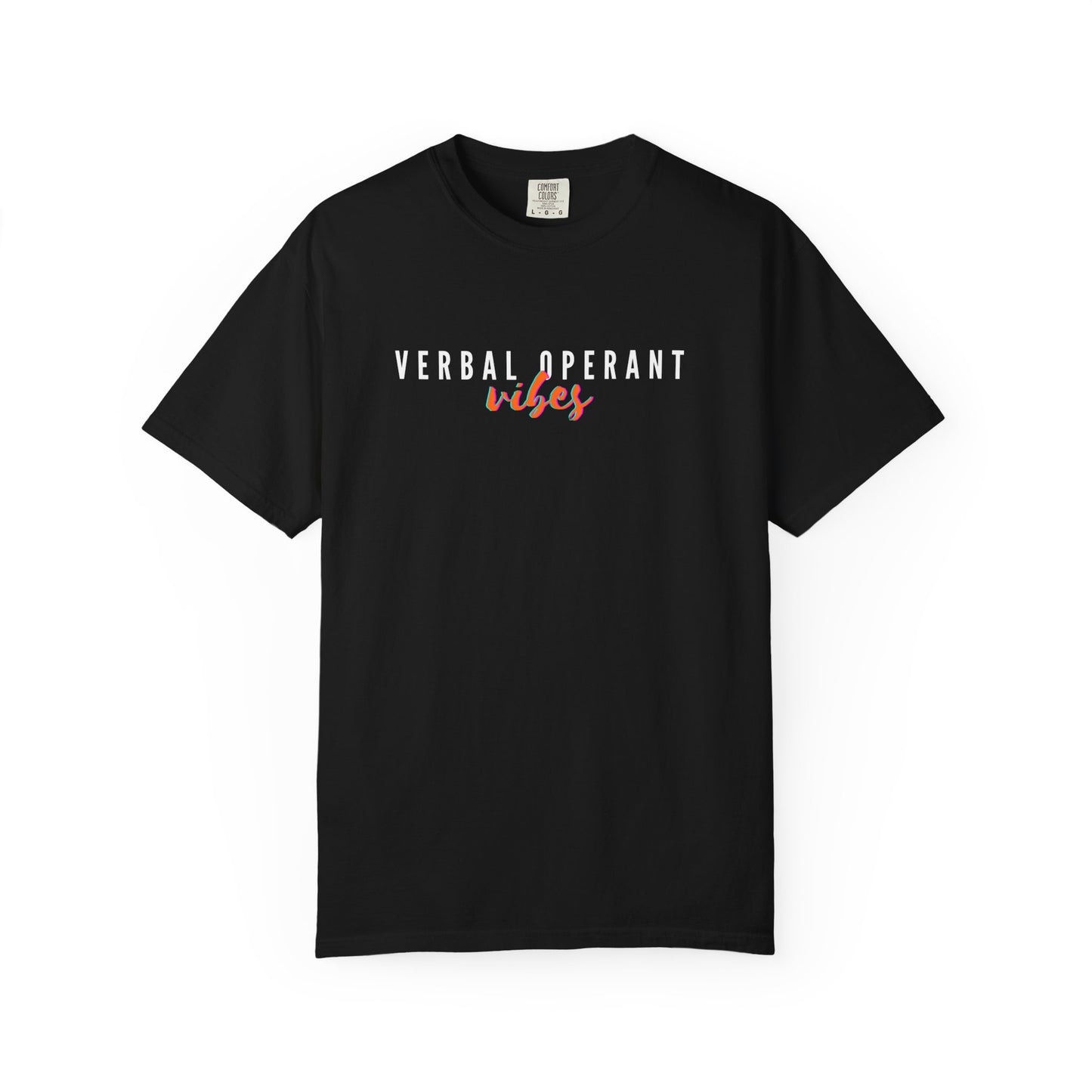 Verbal Operant Vibes RBT BCBA Comfort Colors T-Shirt, ABA Therapist Tee, Gift for Psychology Lovers, Positive Quote Shirt
