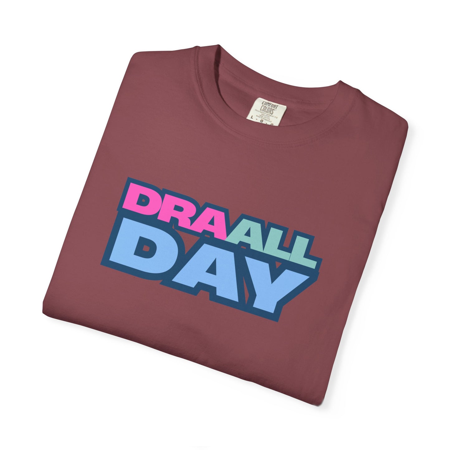 RBT BCBA Comfort Colors T-Shirt with 'DRA ALL DAY' Graphic, Casual ABA Tee, Gift for Therapist, Fun Statement Shirt