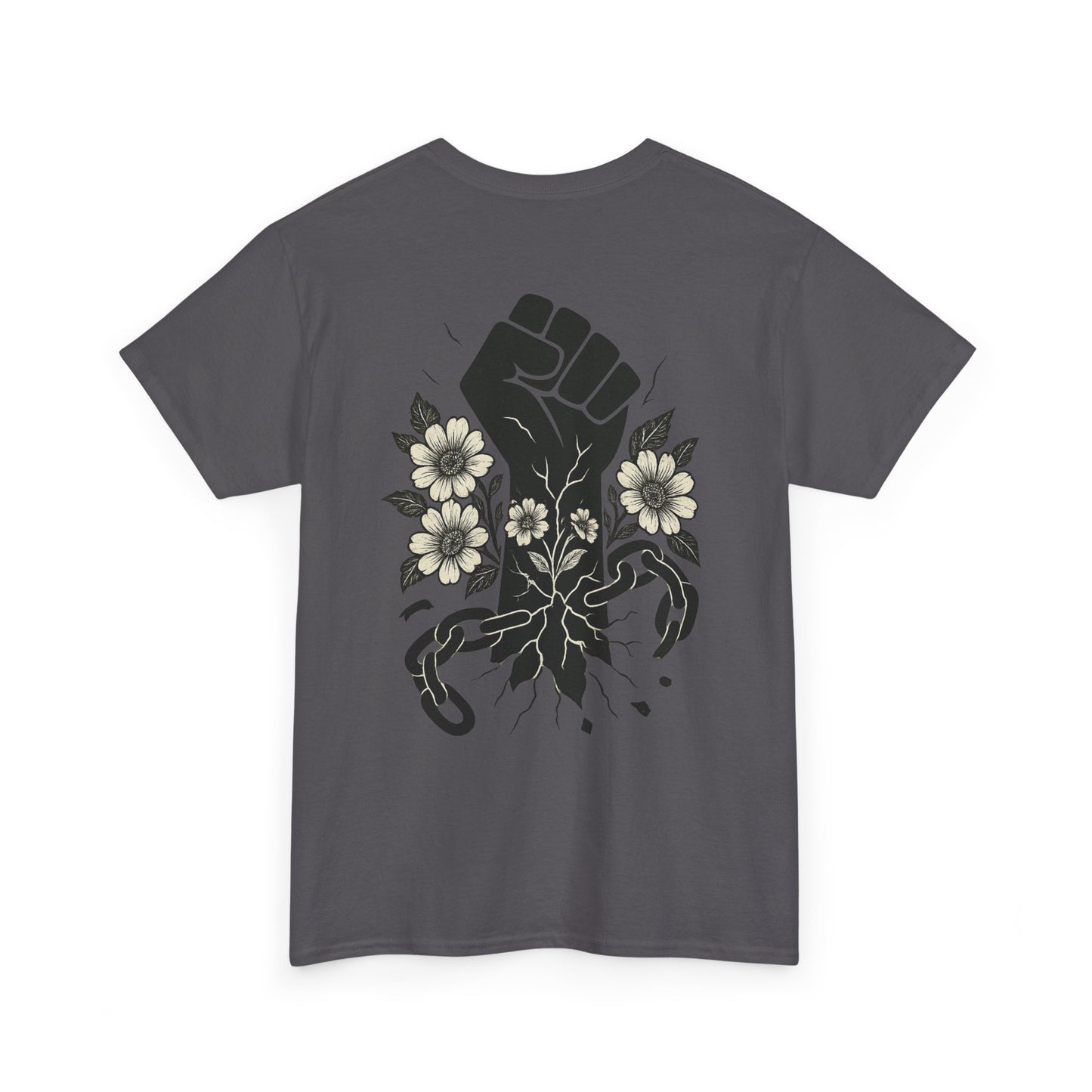 Empowering Statement Tee: Unisex Heavy Cotton Shirt, Protest Wear, Floral Design, Comfortable Casual Top, Activism Apparel