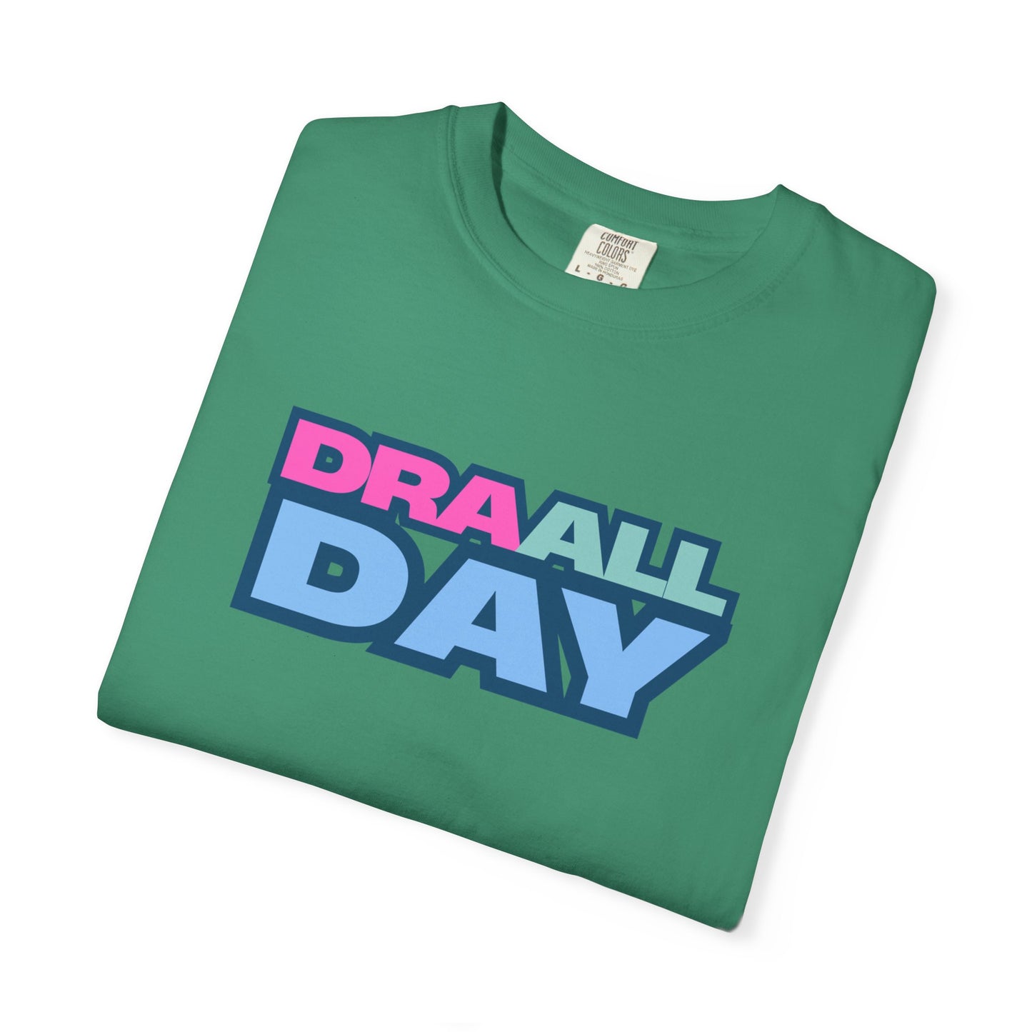 RBT BCBA Comfort Colors T-Shirt with 'DRA ALL DAY' Graphic, Casual ABA Tee, Gift for Therapist, Fun Statement Shirt