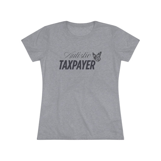 Women's Taxpayer Tee - Comfortable Triblend Slim Fit Shirt for Autism Awareness, Gift for Tax Season, Unique Style for Everyday Wear, [...]