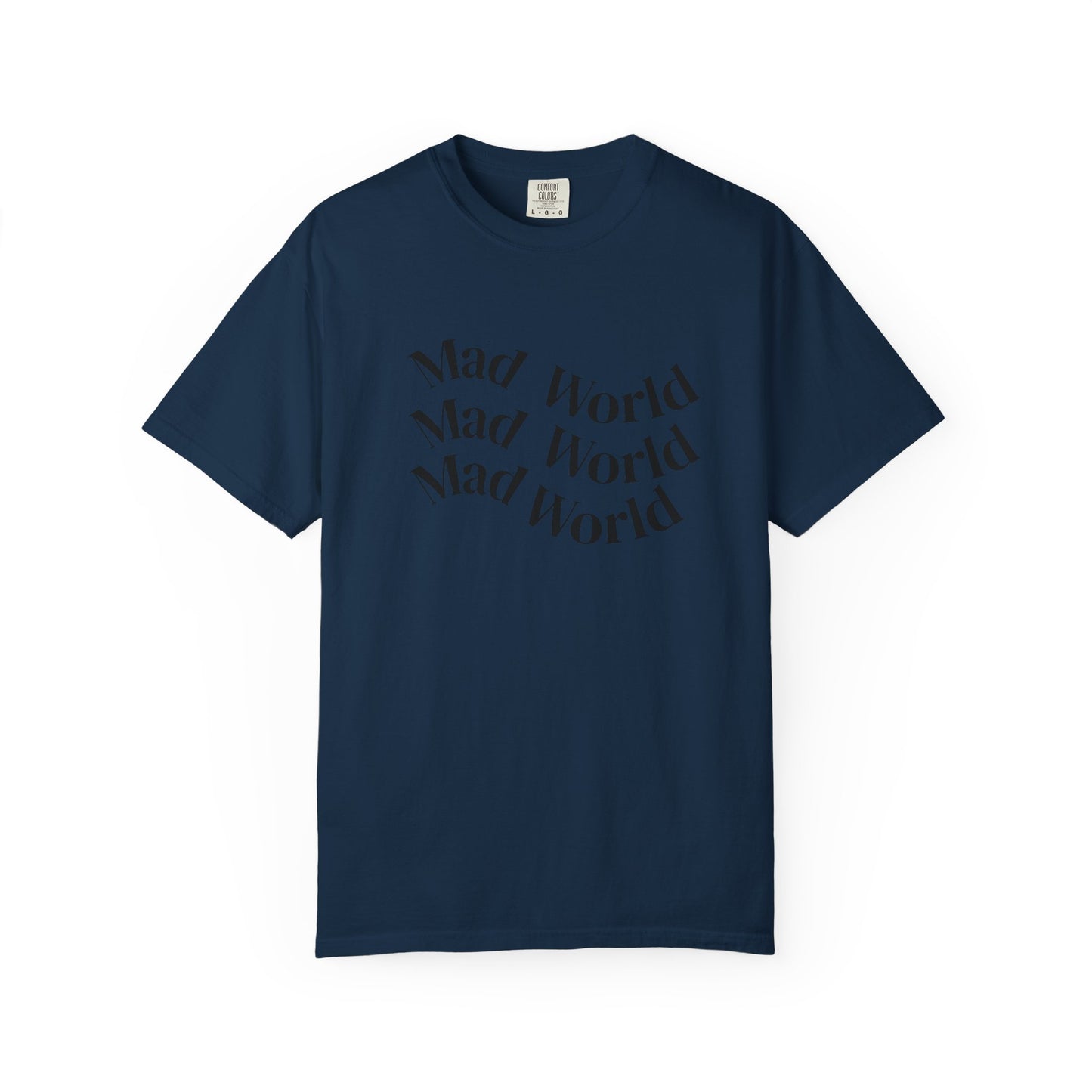Mad World Unisex Garment-Dyed T-Shirt for Creative Souls, Unique Gift for Artists, Trendy Casual Wear, Comfortable Everyday Tee, [...]
