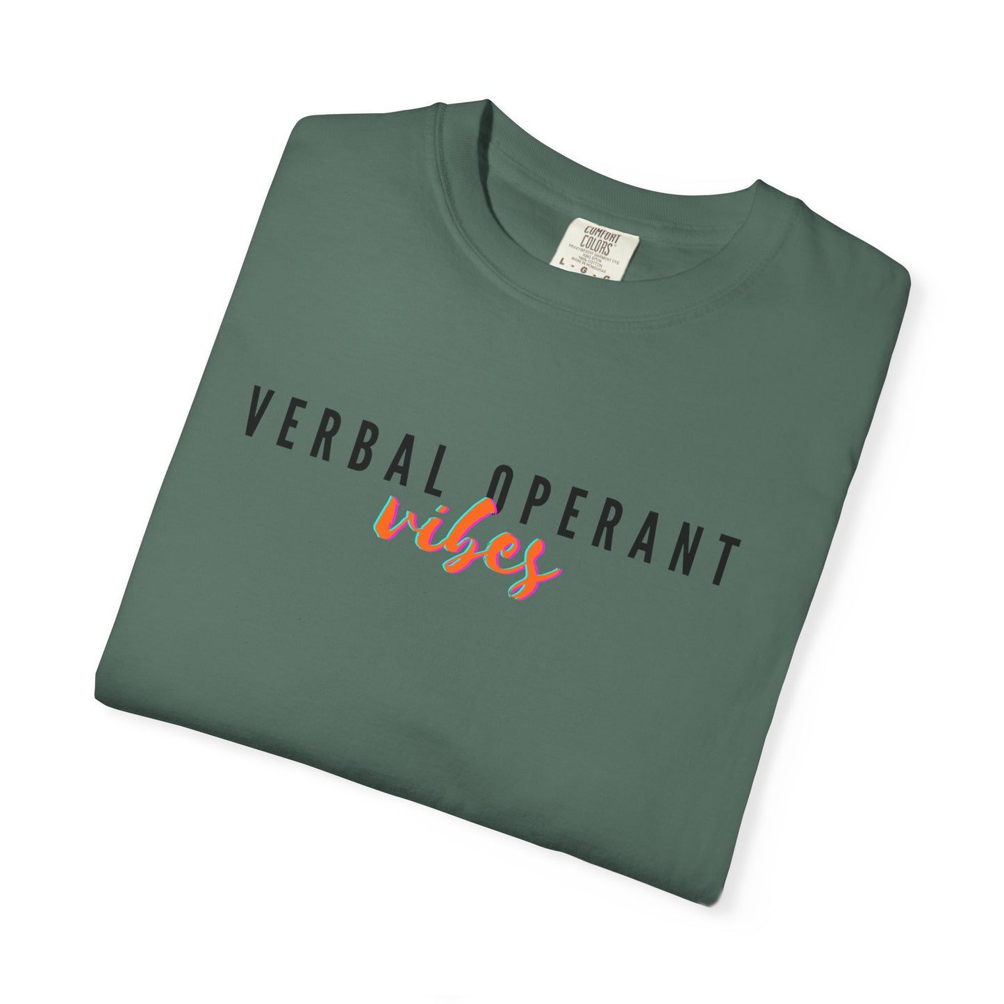 Verbal Operant Vibes RBT BCBA Comfort Colors T-Shirt, ABA Therapist Tee, Gift for Psychology Lovers, Positive Quote Shirt