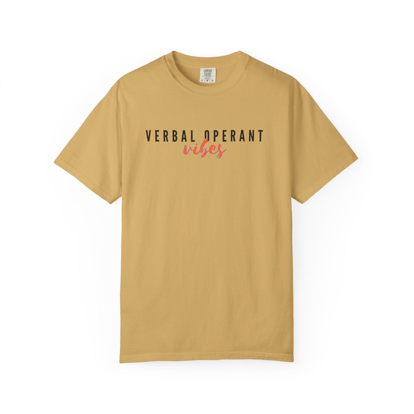 Verbal Operant Vibes RBT BCBA Comfort Colors T-Shirt, ABA Therapist Tee, Gift for Psychology Lovers, Positive Quote Shirt